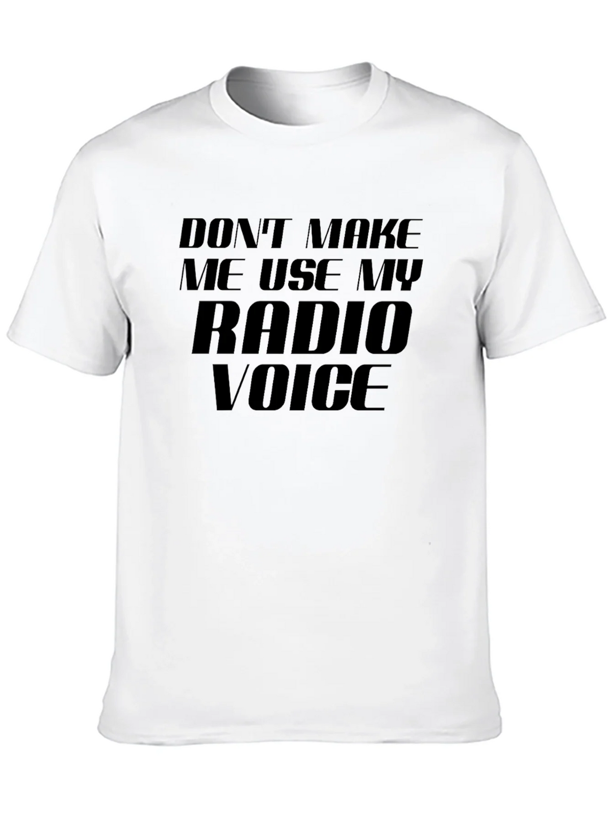 Radio Voice T-Shirt - Funny Slogan Tee product image 9