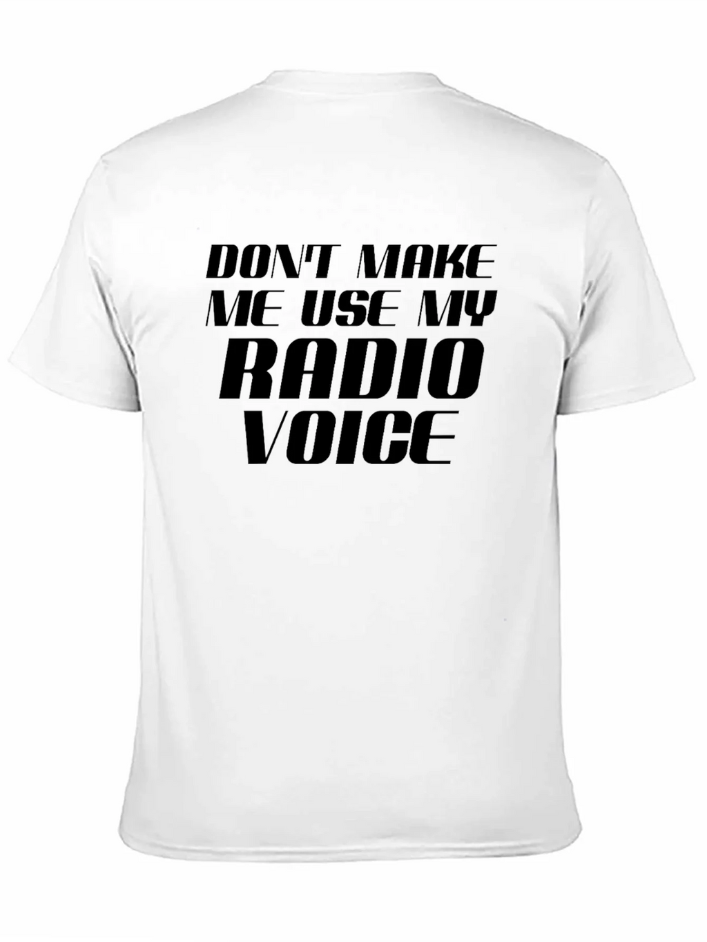 Radio Voice T-Shirt - Funny Slogan Tee product image 10