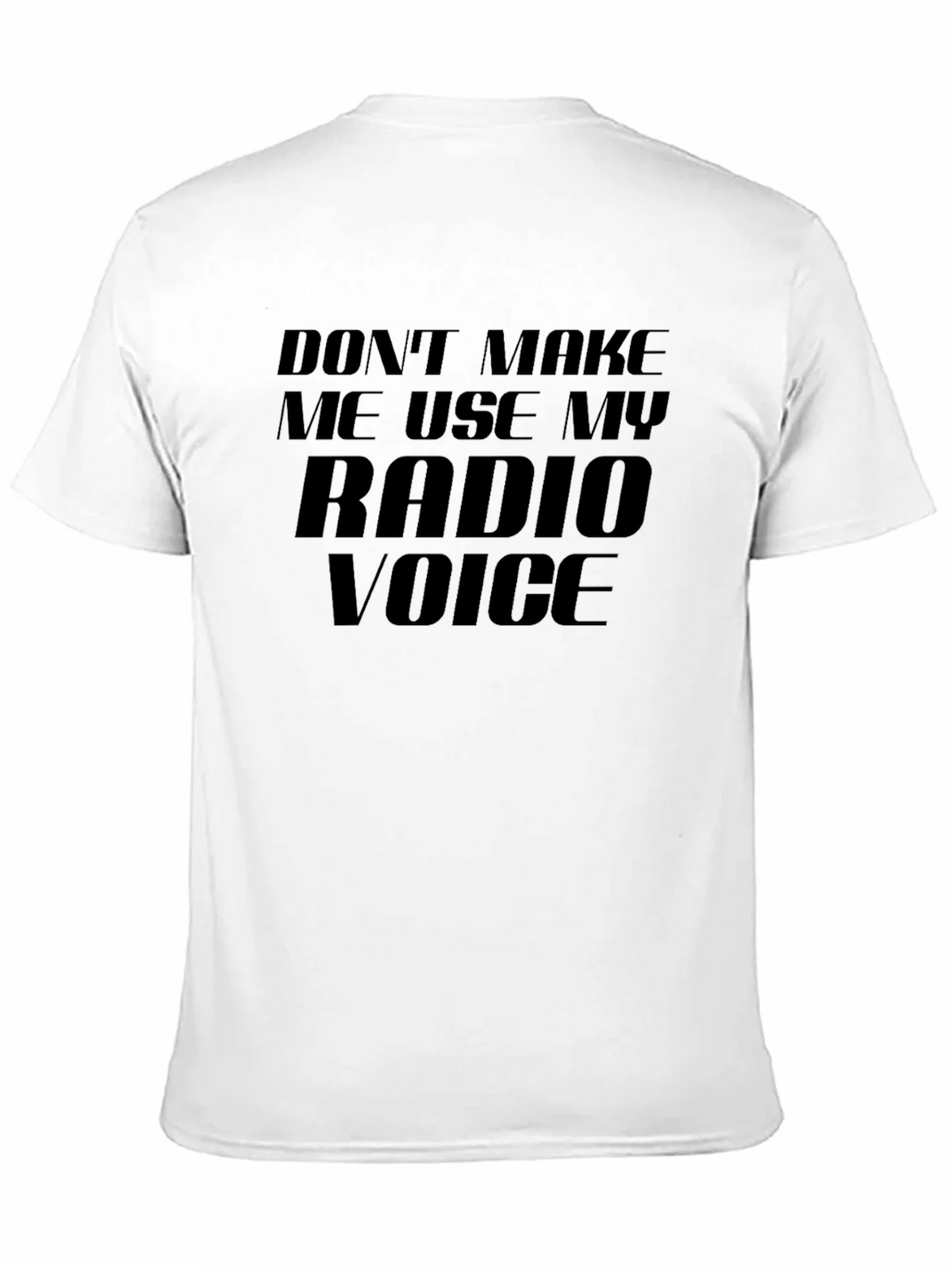 Radio Voice T-Shirt - Funny Slogan Tee product image 10