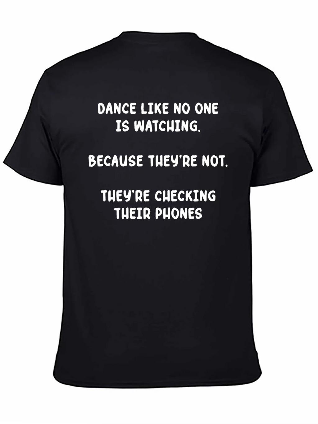 Funny Dance Like No One Is Watching T-Shirt product image 4