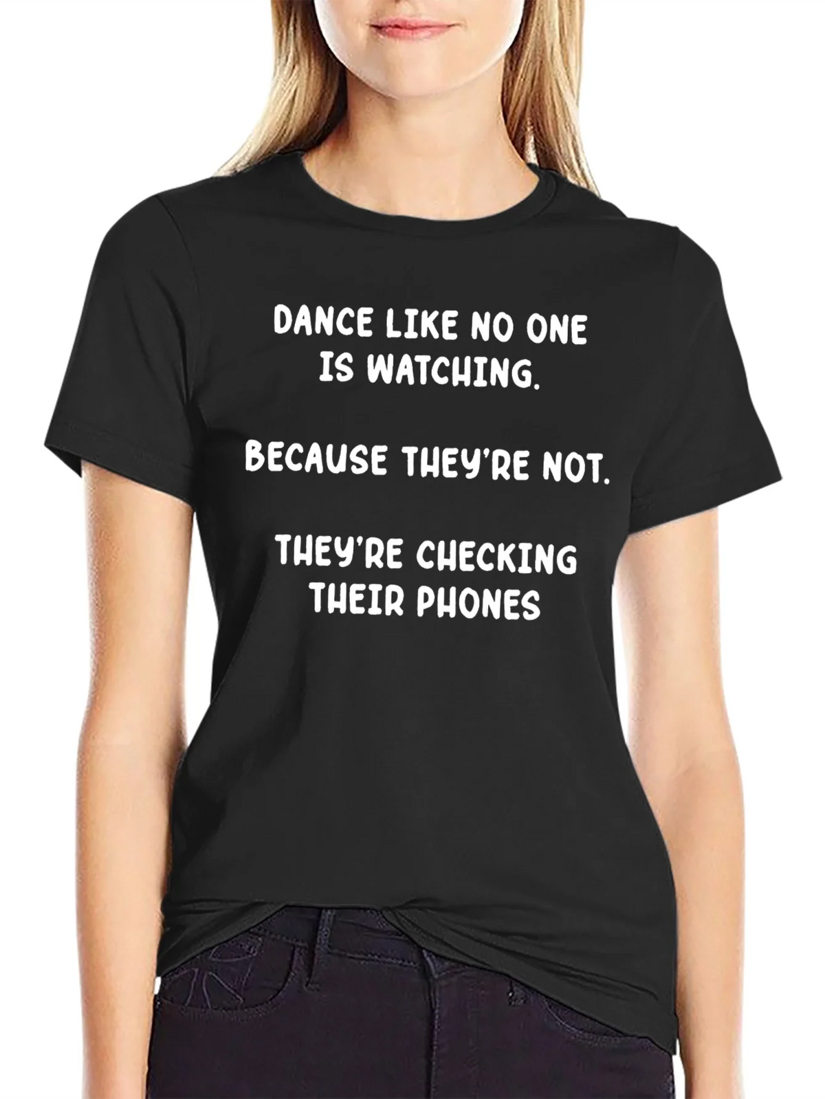 Funny Dance Like No One Is Watching T-Shirt product image 2