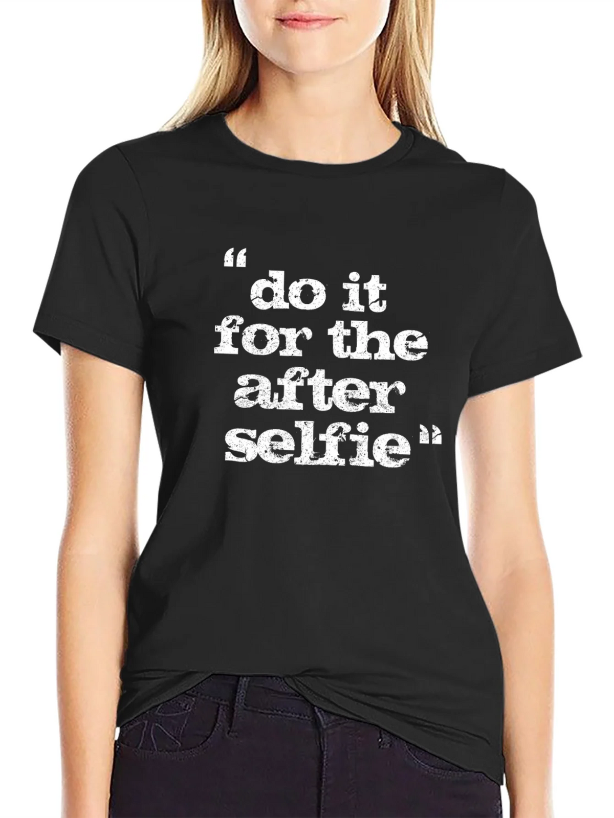 Do It For The After Selfie - Graphic T-Shirt product image 2