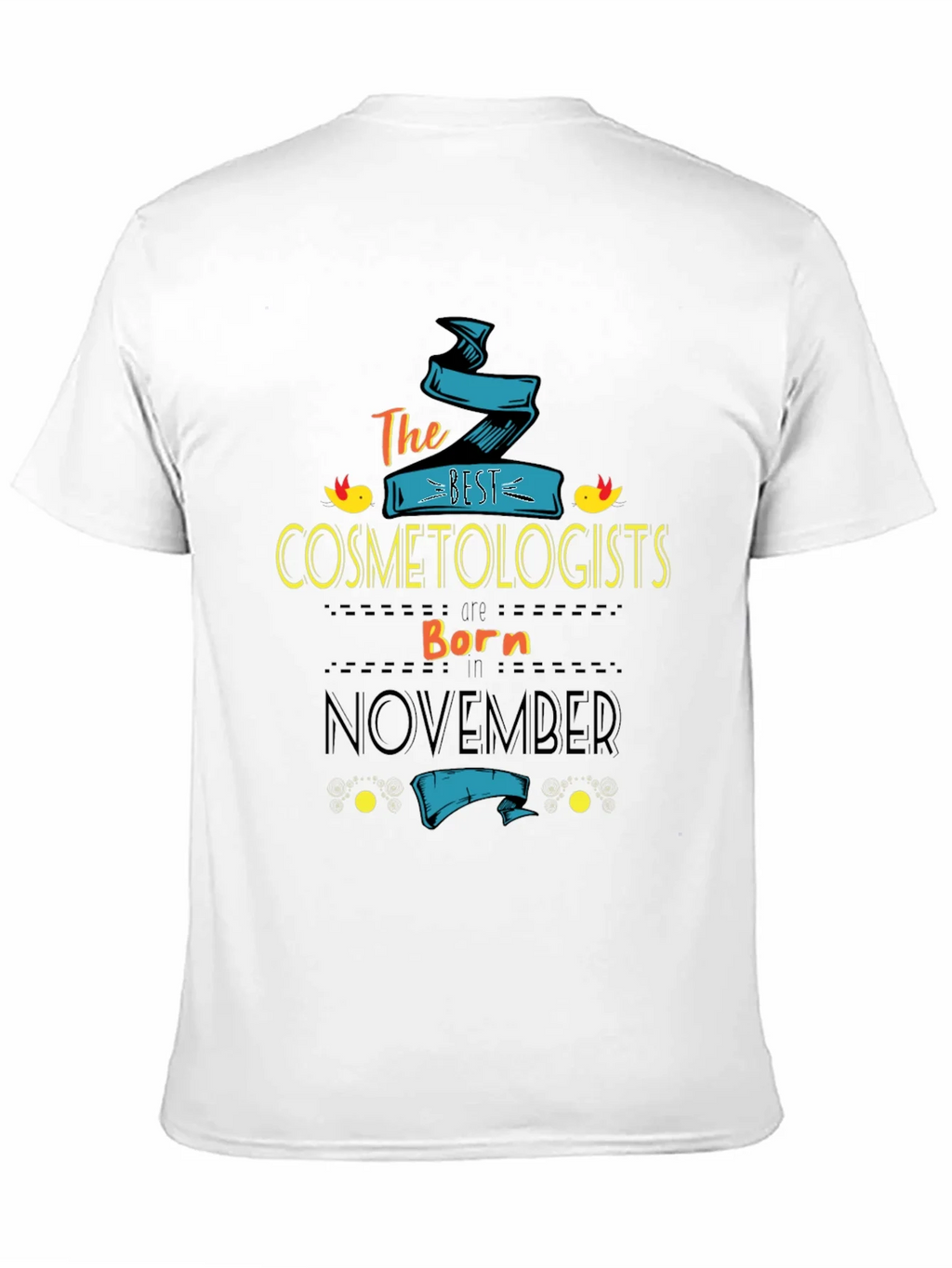 Best Cosmetologists Born In November T-Shirt product image 10