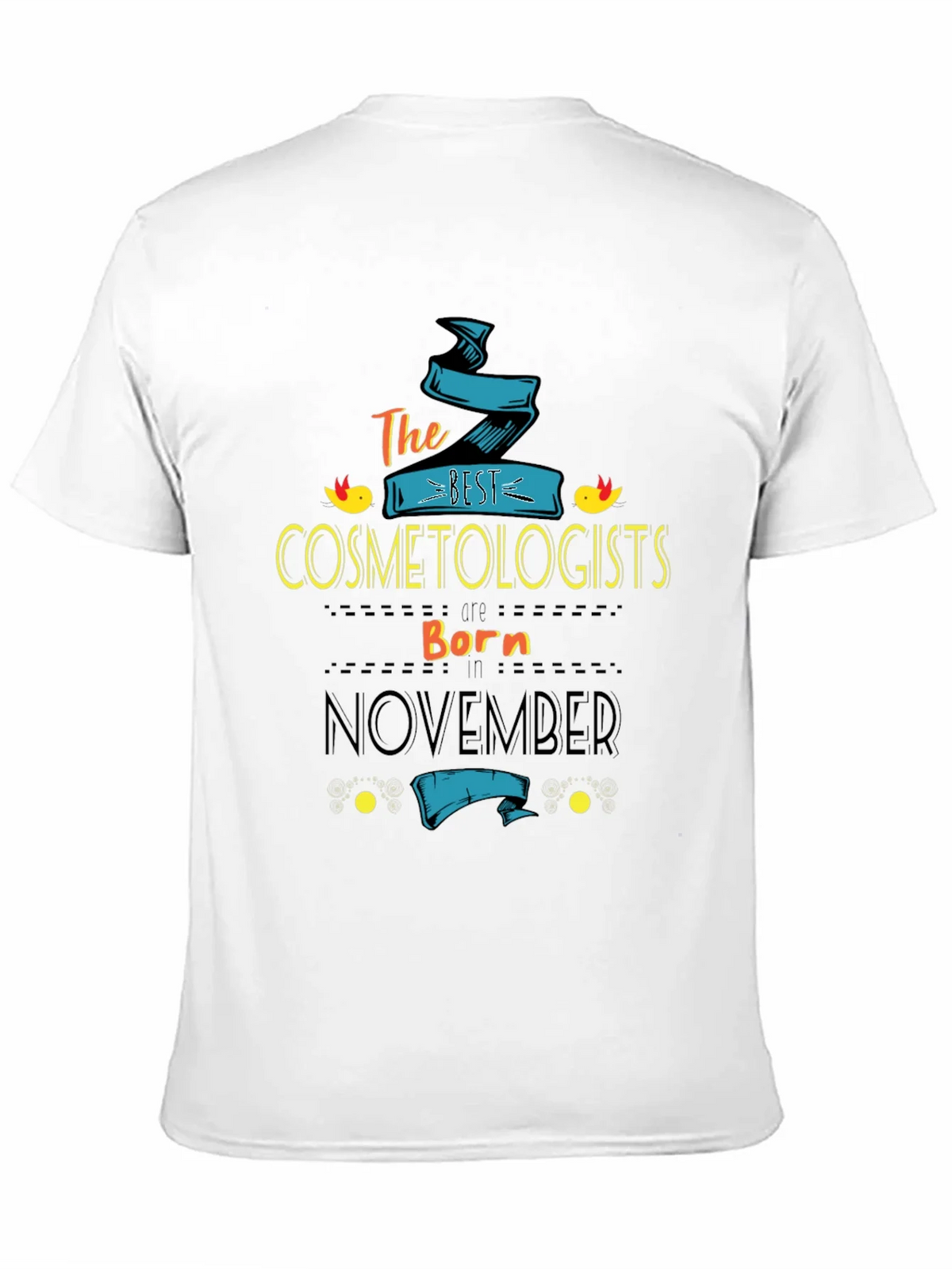 Best Cosmetologists Born In November T-Shirt product image 10