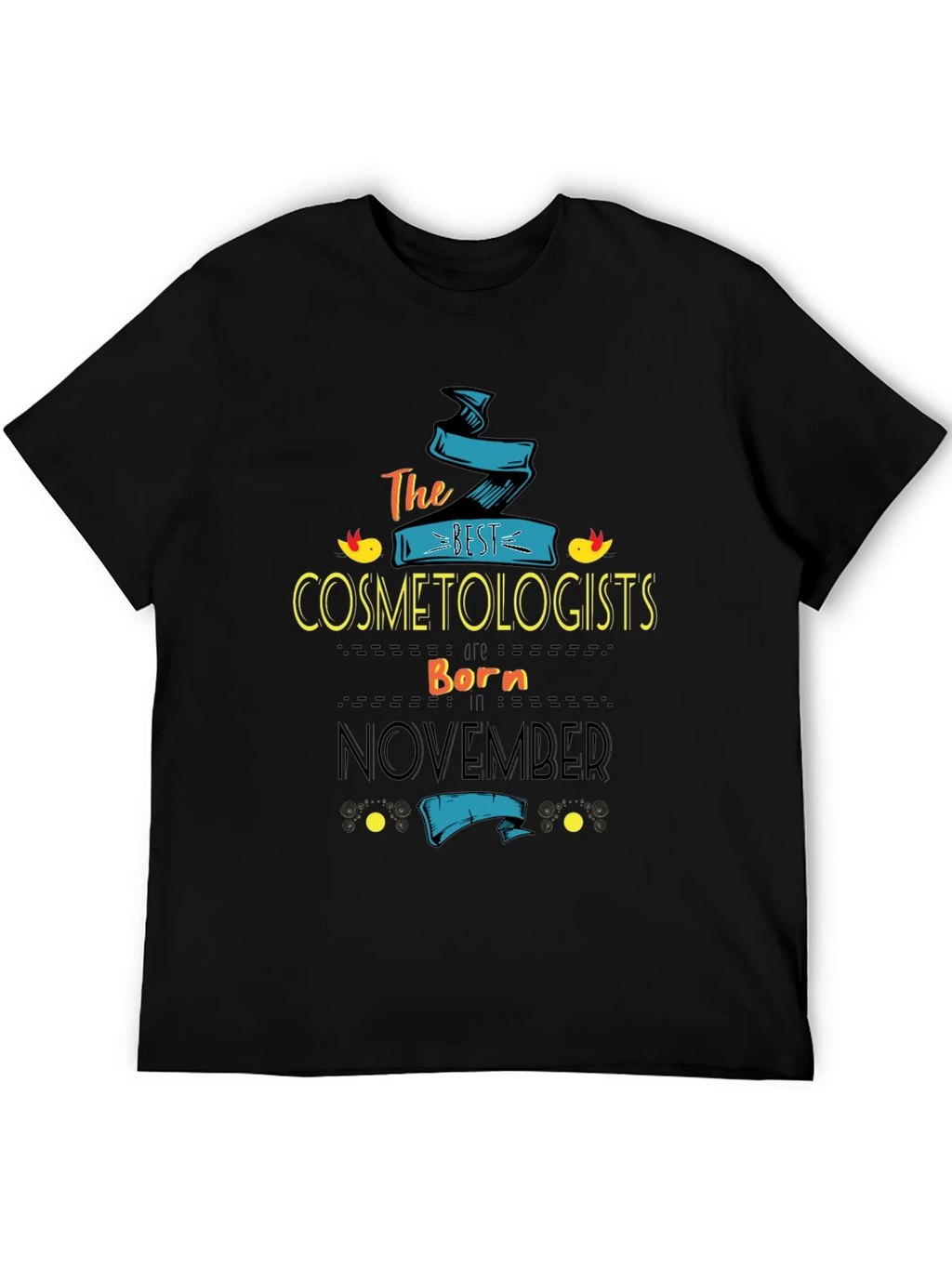 Best Cosmetologists Born In November T-Shirt product image 5