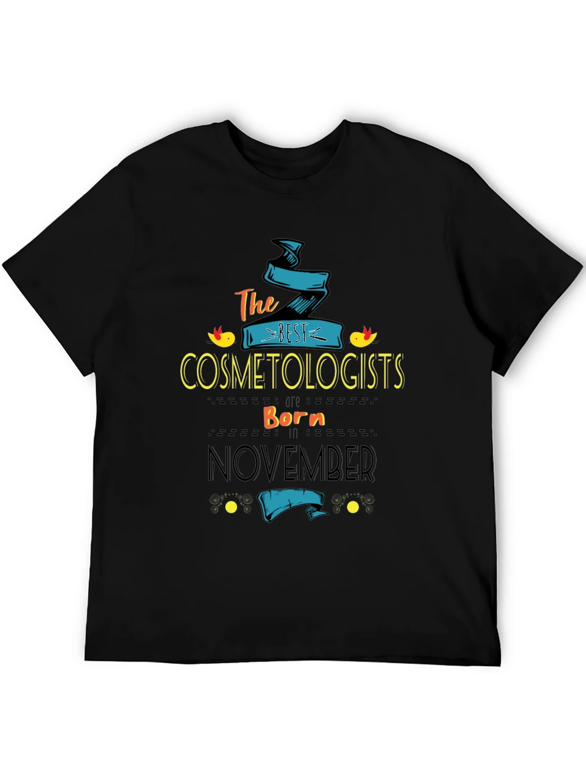 Best Cosmetologists Born In November T-Shirt product image 5