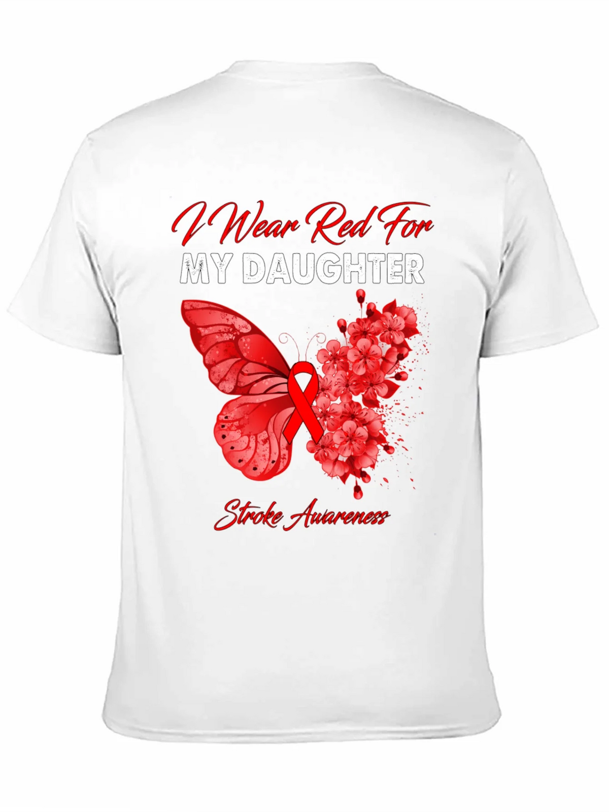 Red Stroke Awareness T-Shirt - I Wear For My Daughter product image 10