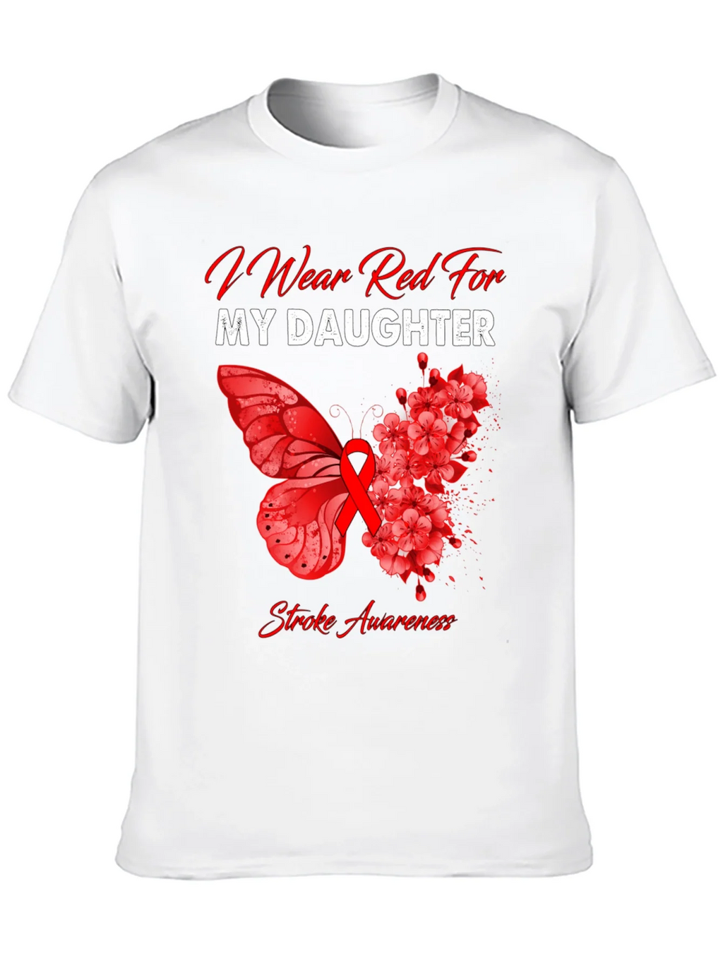 Red Stroke Awareness T-Shirt - I Wear For My Daughter product image 9
