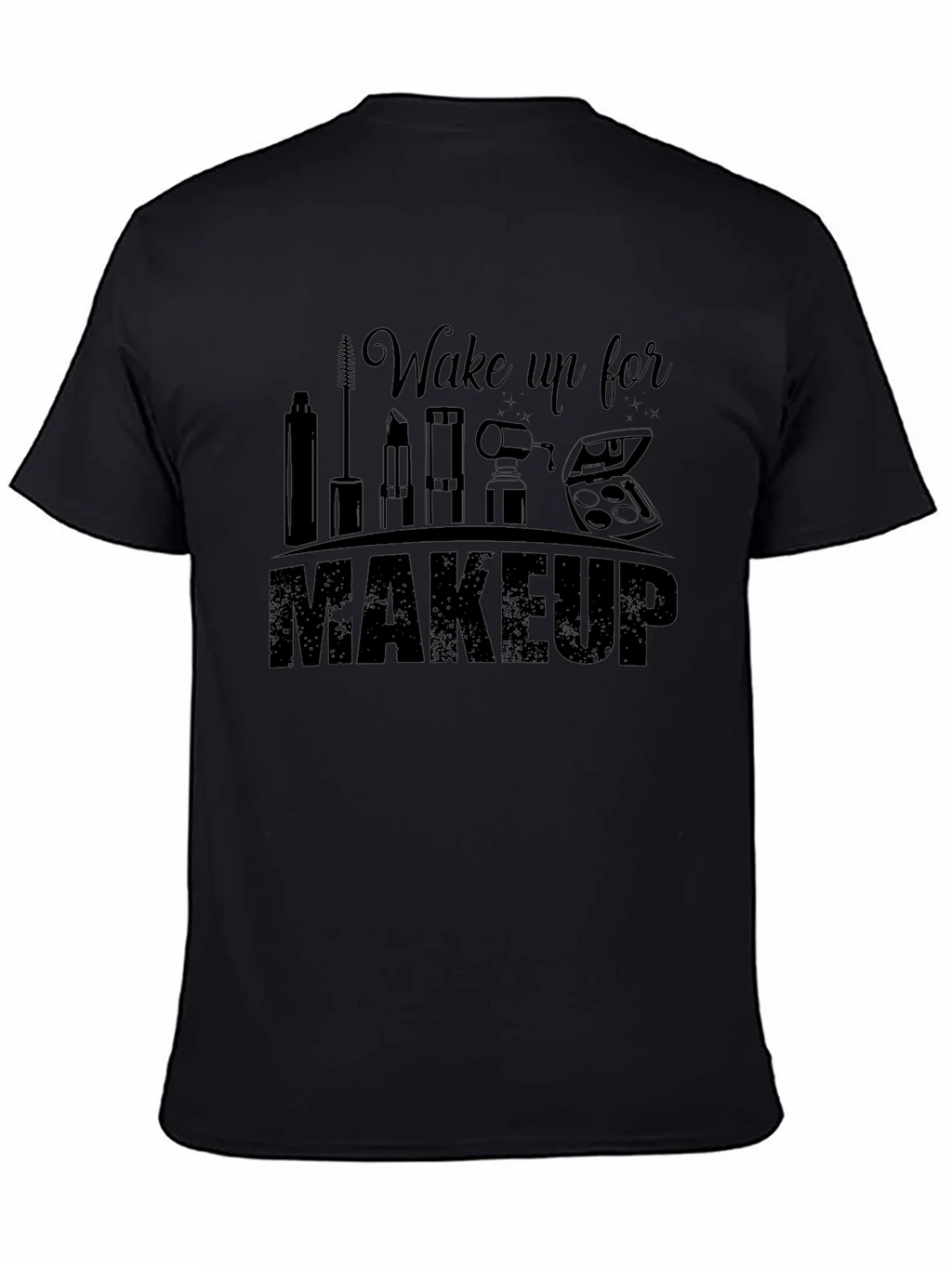 Wake Up for Makeup Graphic T-Shirt - Unisex Style product image 4