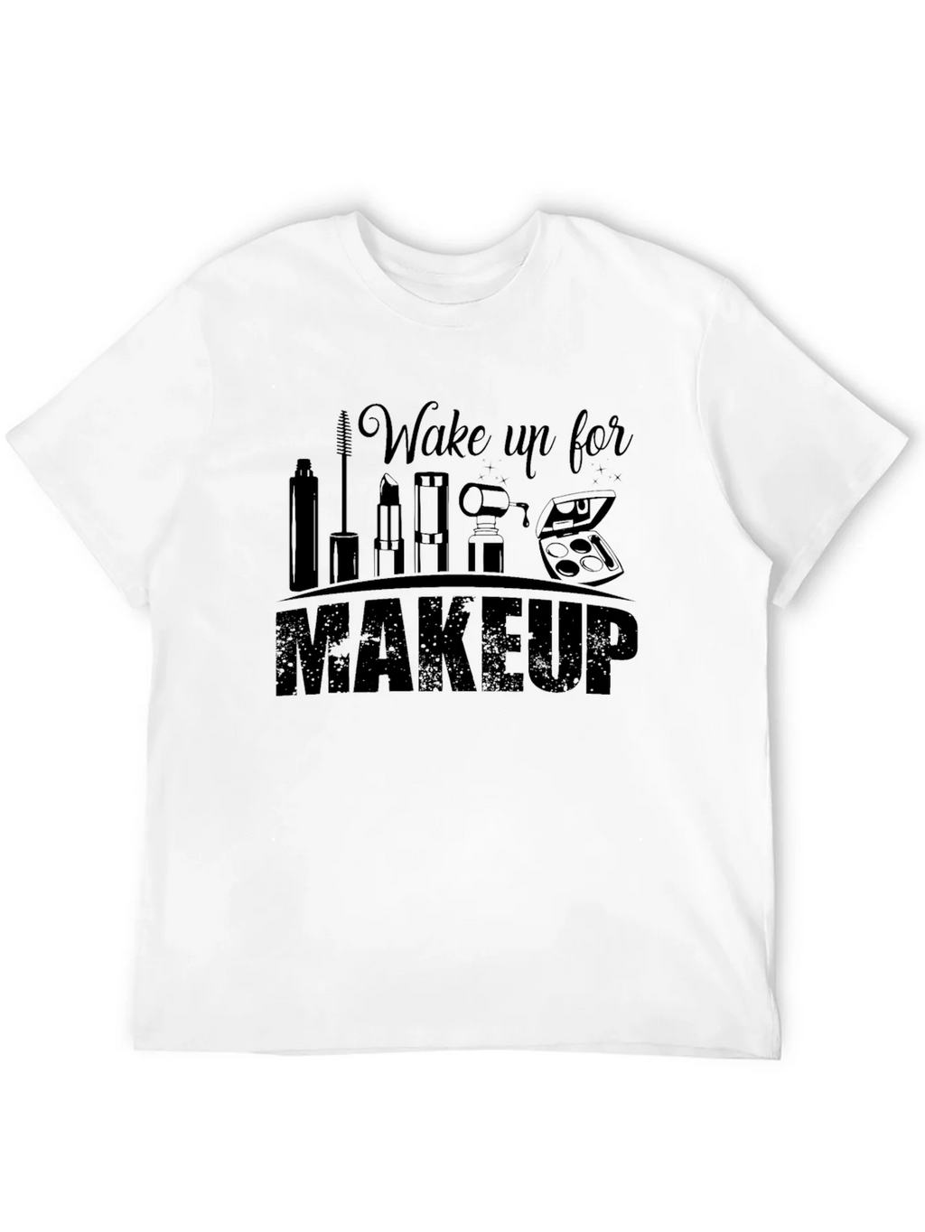 Wake Up for Makeup Graphic T-Shirt - Unisex Style product image 10