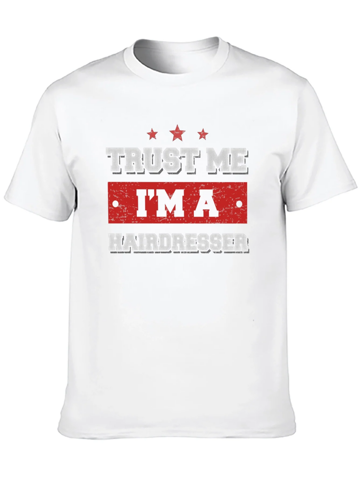 Trust Me Im a Hairdresser T-Shirt product image 9