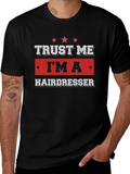 Trust Me Im a Hairdresser T-Shirt product image 1