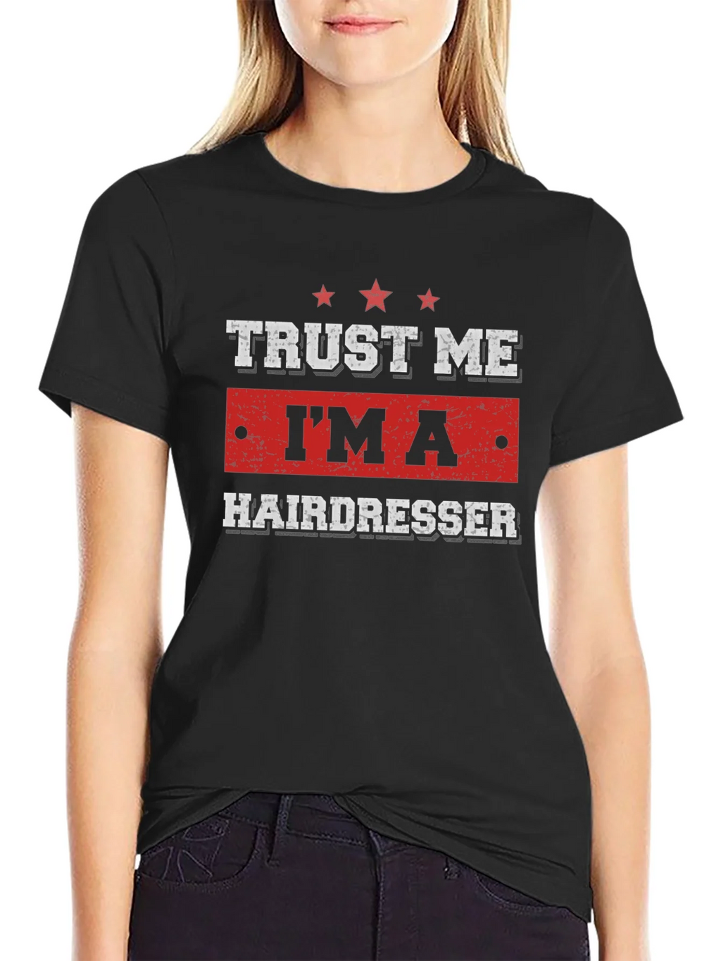 Trust Me Im a Hairdresser T-Shirt product image 2