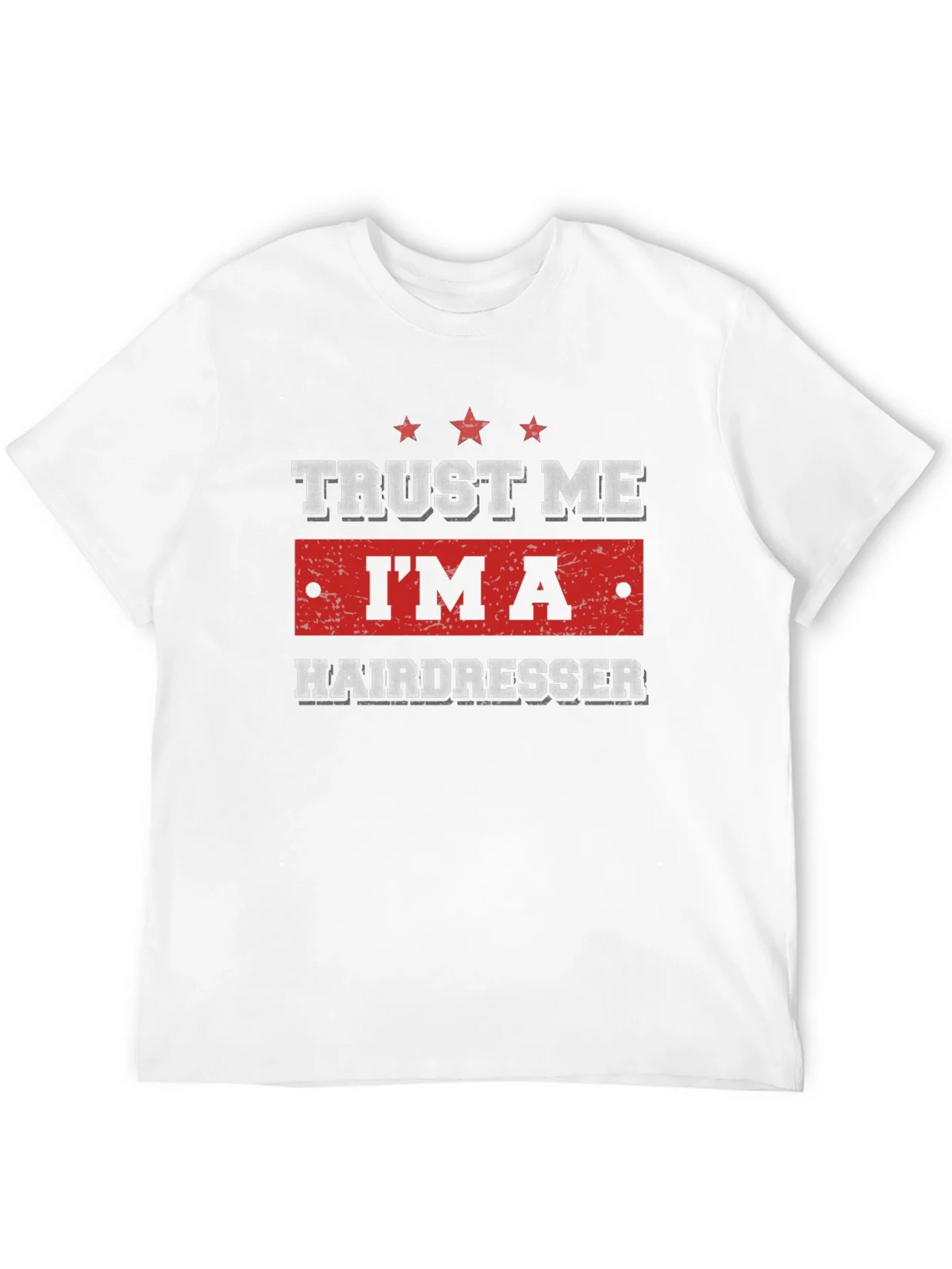 Trust Me Im a Hairdresser T-Shirt product image 11