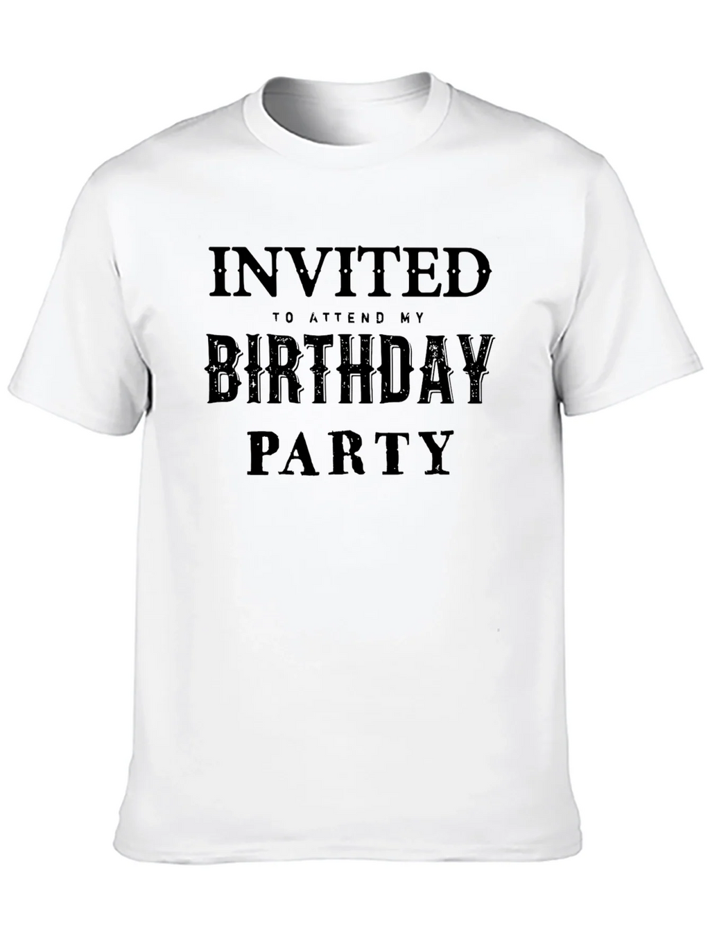 Invited to My Birthday Party Black T-Shirt product image 8