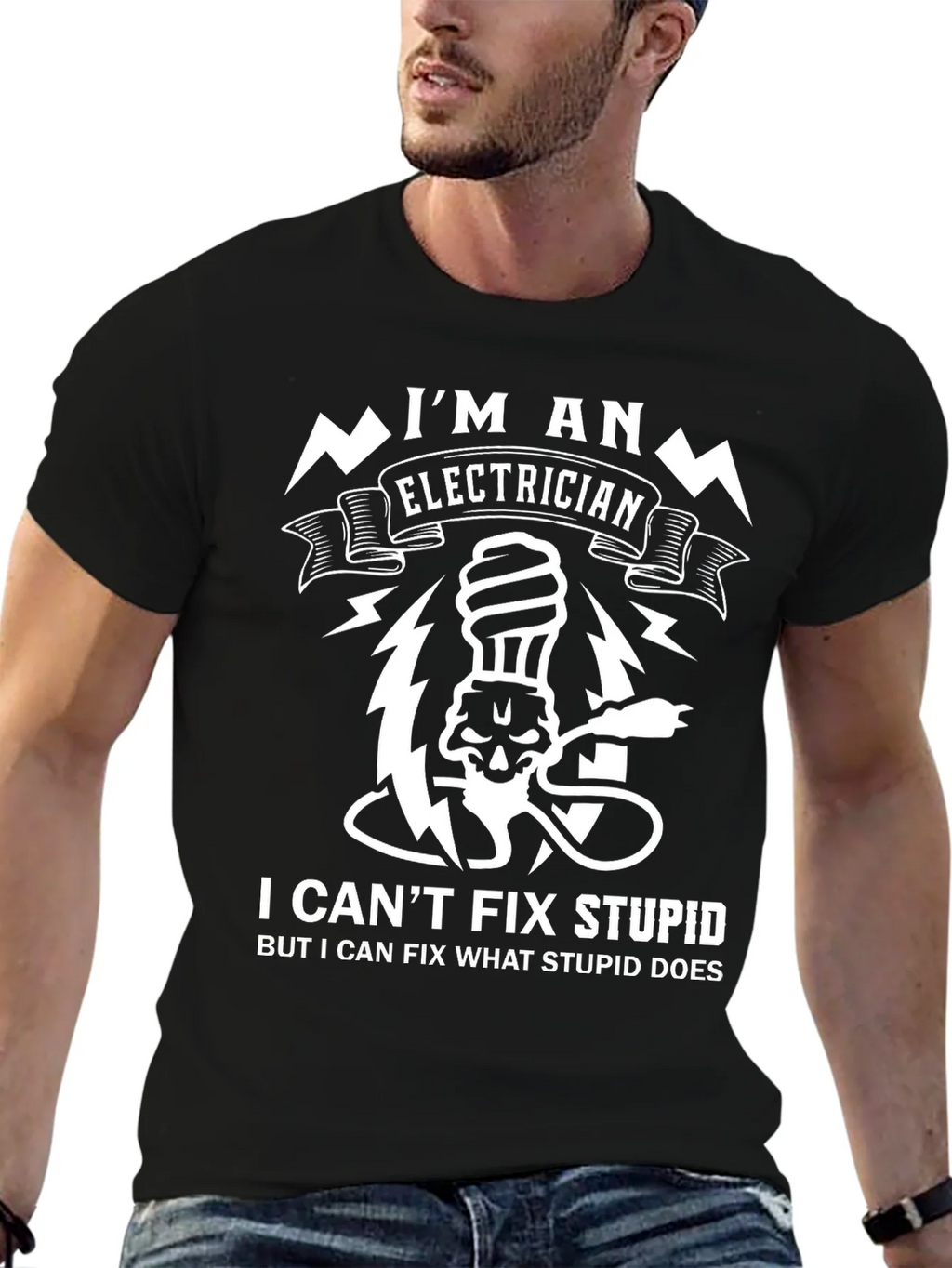 Electrician Funny T-Shirt - I Can Fix What Stupid Does product image 6