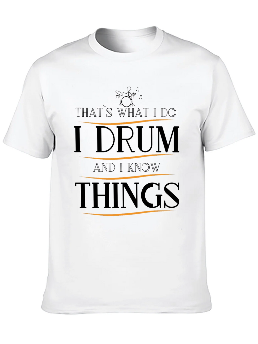I Drum and I Know Things T-Shirt product image 9