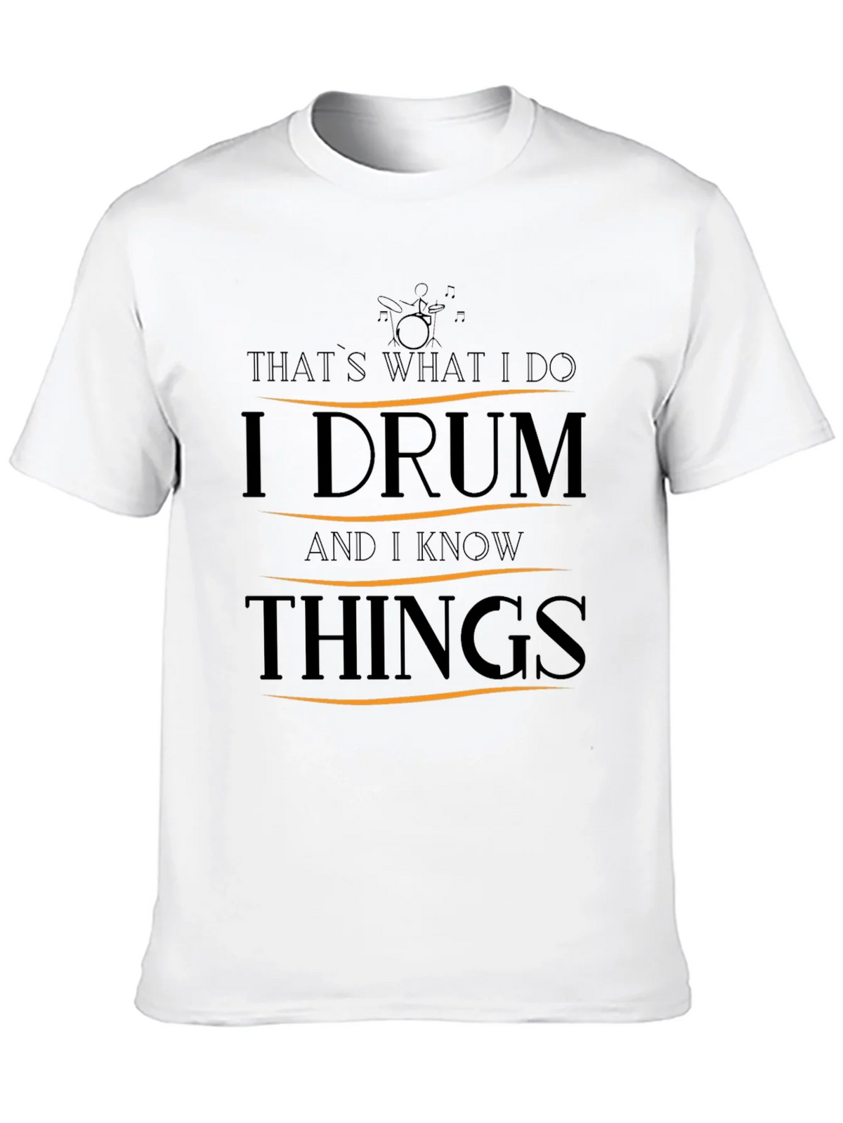 I Drum and I Know Things T-Shirt product image 9