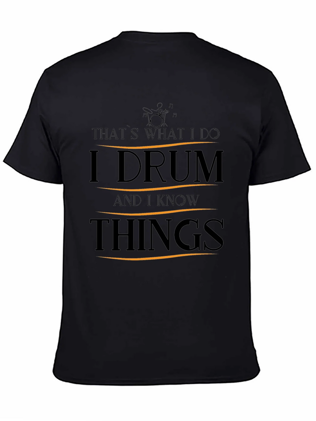 I Drum and I Know Things T-Shirt product image 4