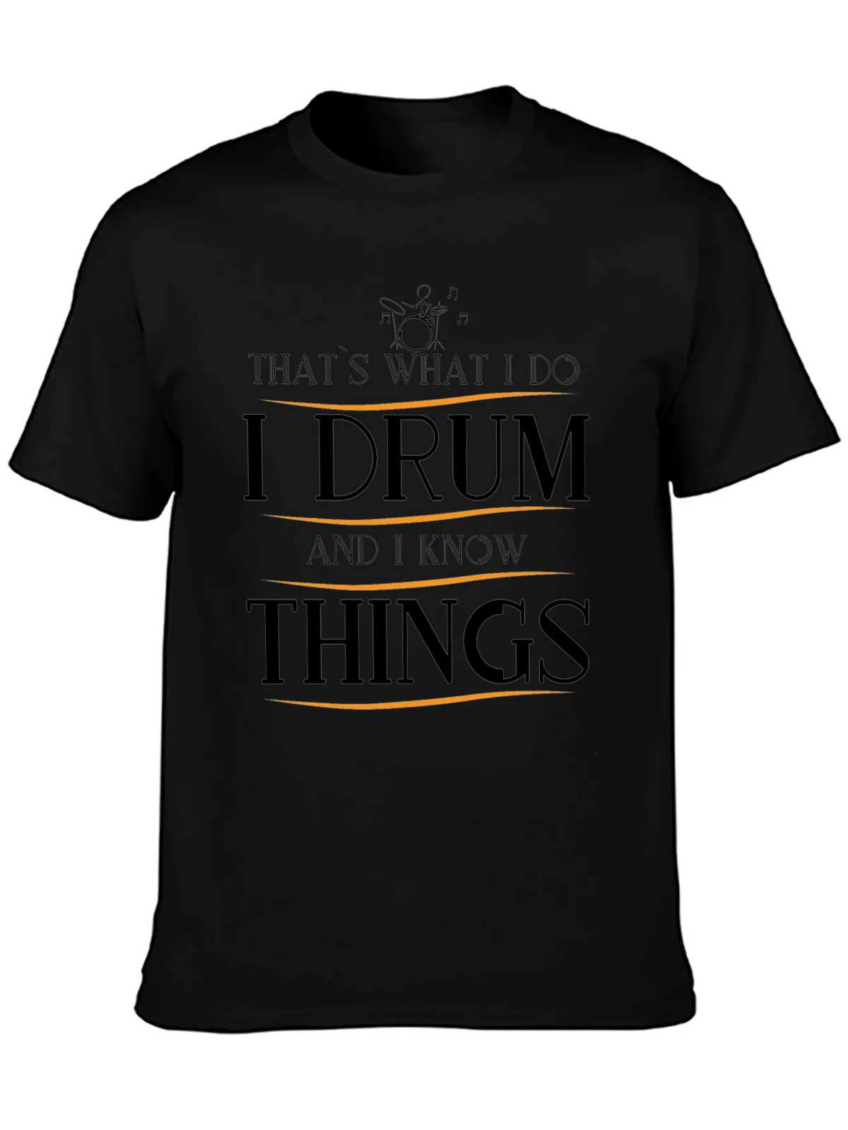 I Drum and I Know Things T-Shirt product image 3