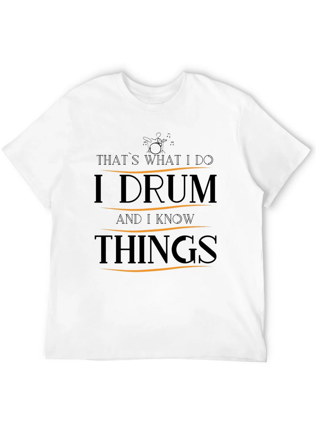 I Drum and I Know Things T-Shirt product image 11