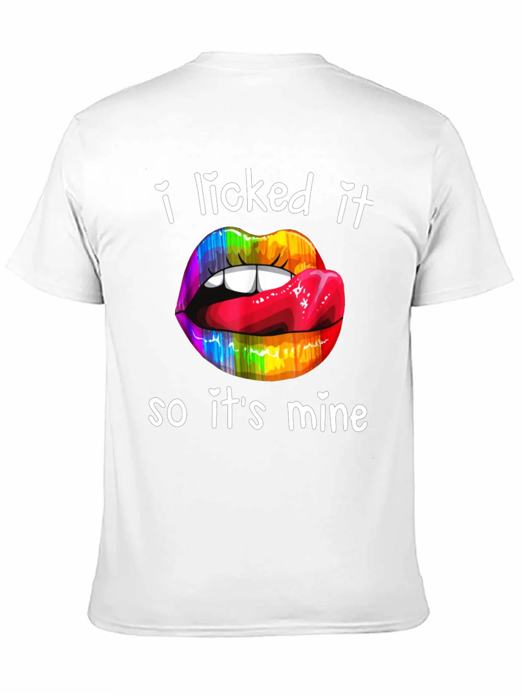 I Licked It Rainbow Lips Graphic T-Shirt product image 8