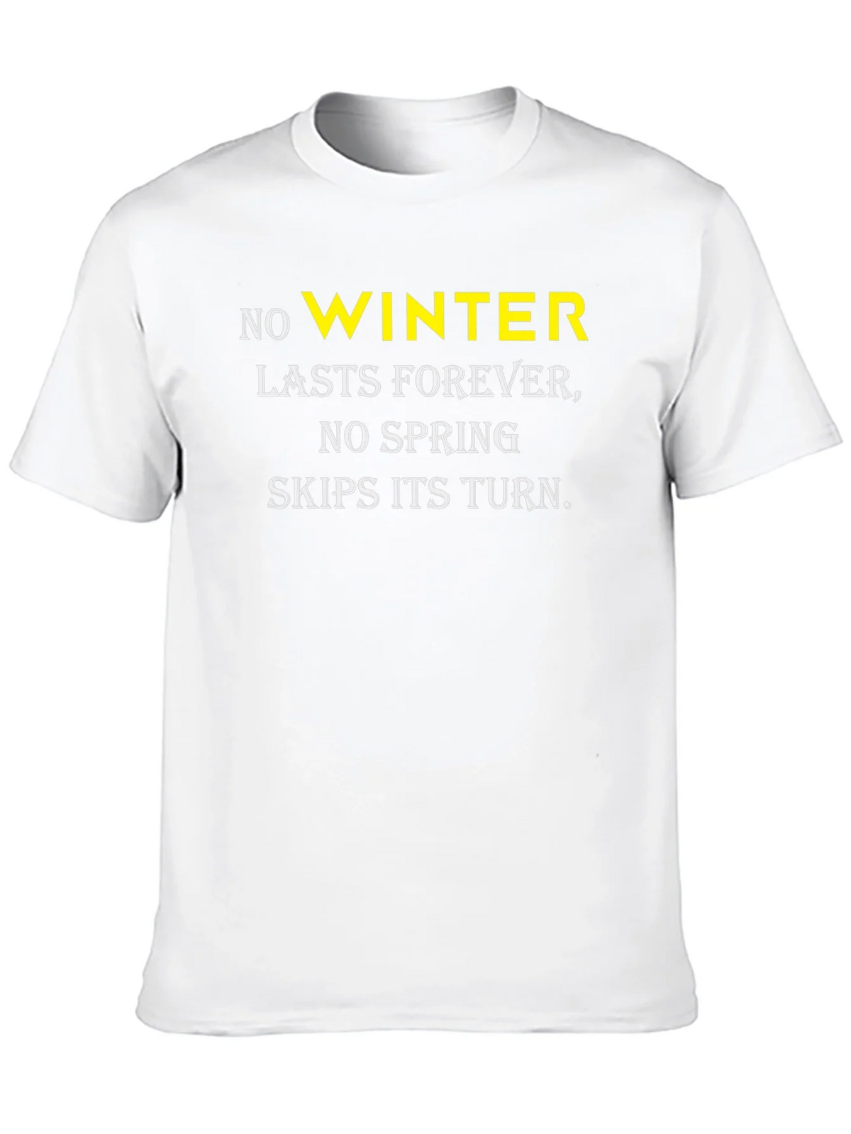 No Winter T-Shirt: Spring Always Returns product image 7
