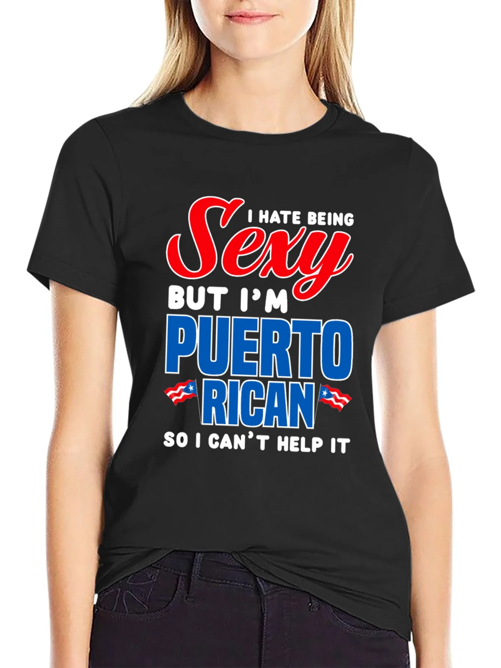 I Hate Being Sexy Puerto Rican T-Shirt product image 2