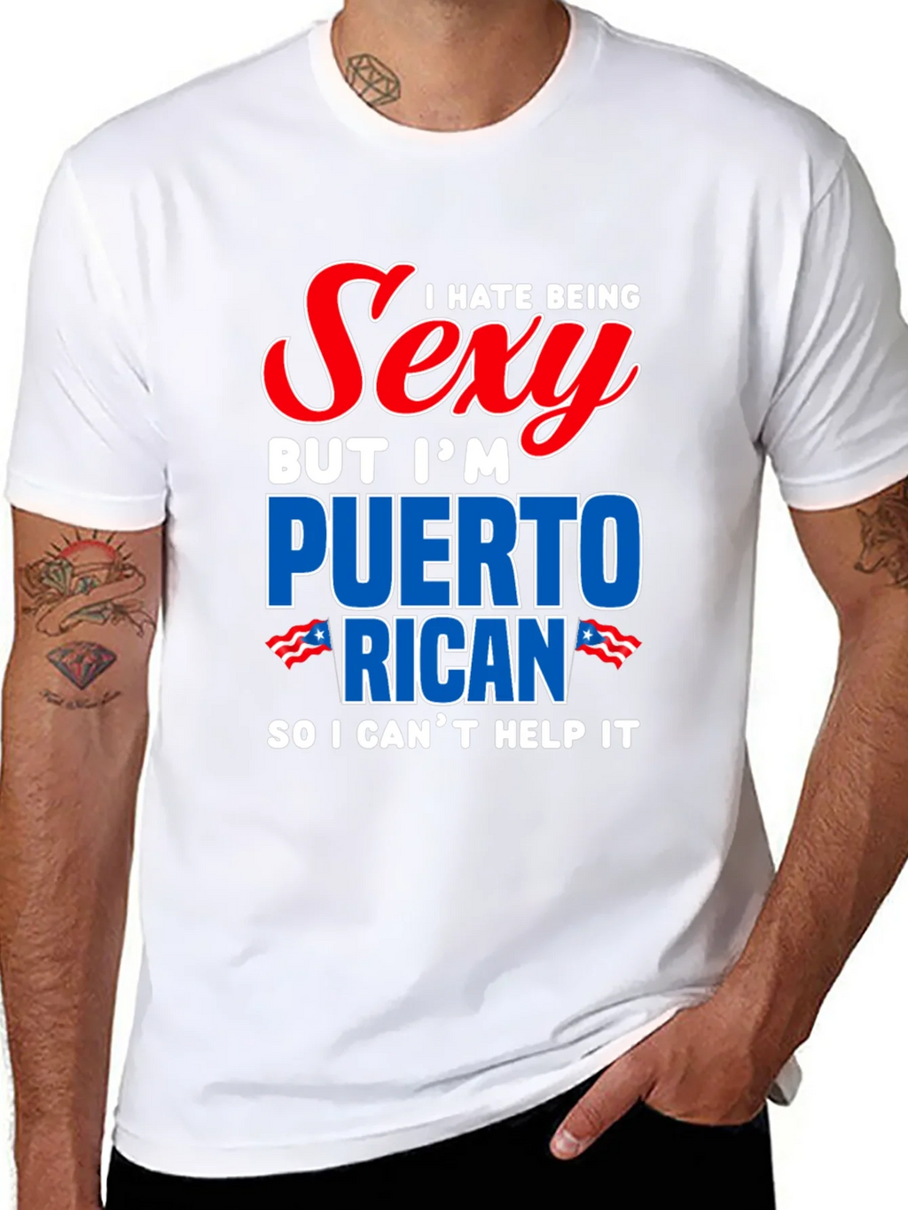 I Hate Being Sexy Puerto Rican T-Shirt product image 7