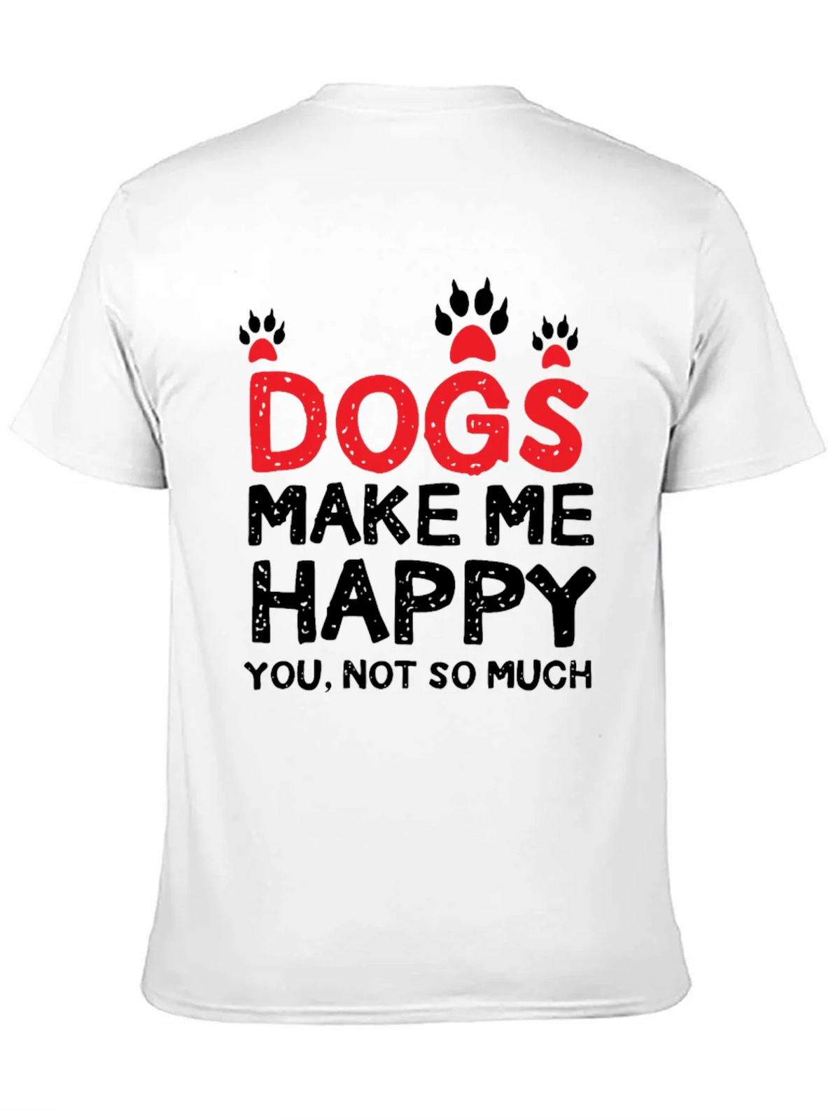 Dogs Make Me Happy Graphic T-Shirt product image 10