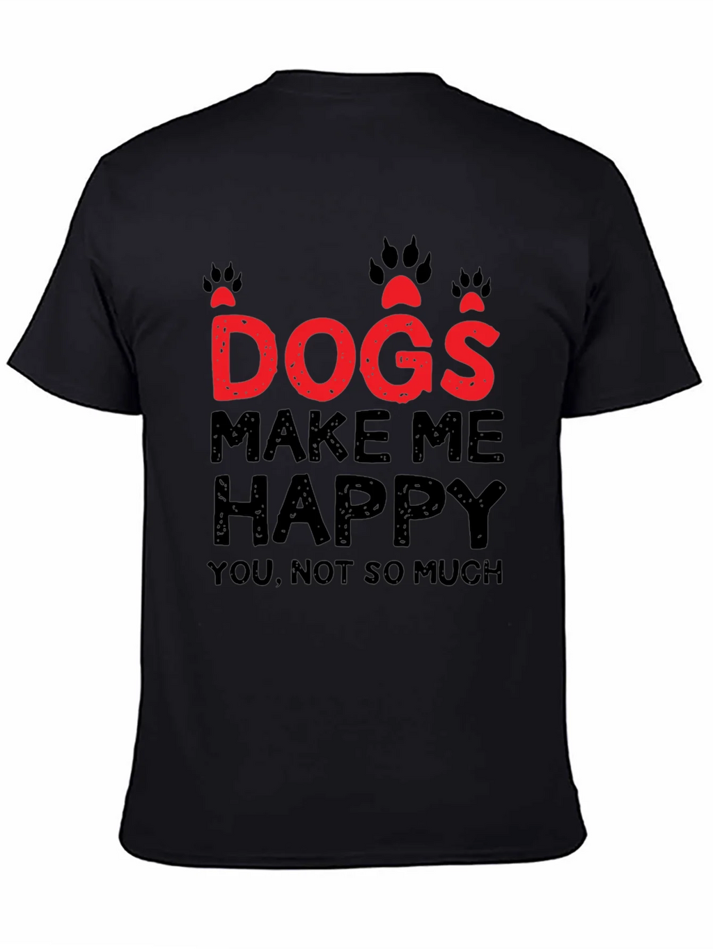 Dogs Make Me Happy Graphic T-Shirt product image 4