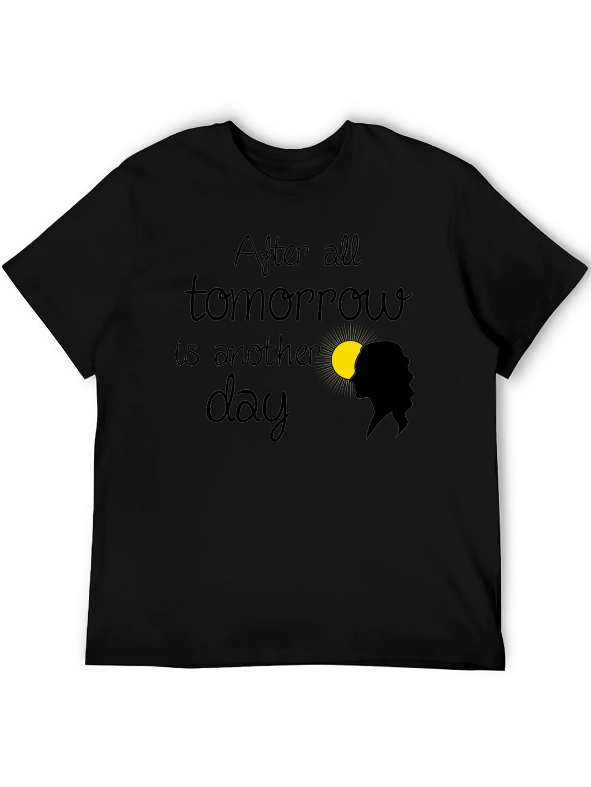 After All Tomorrow is Another Day T-Shirt product image 5