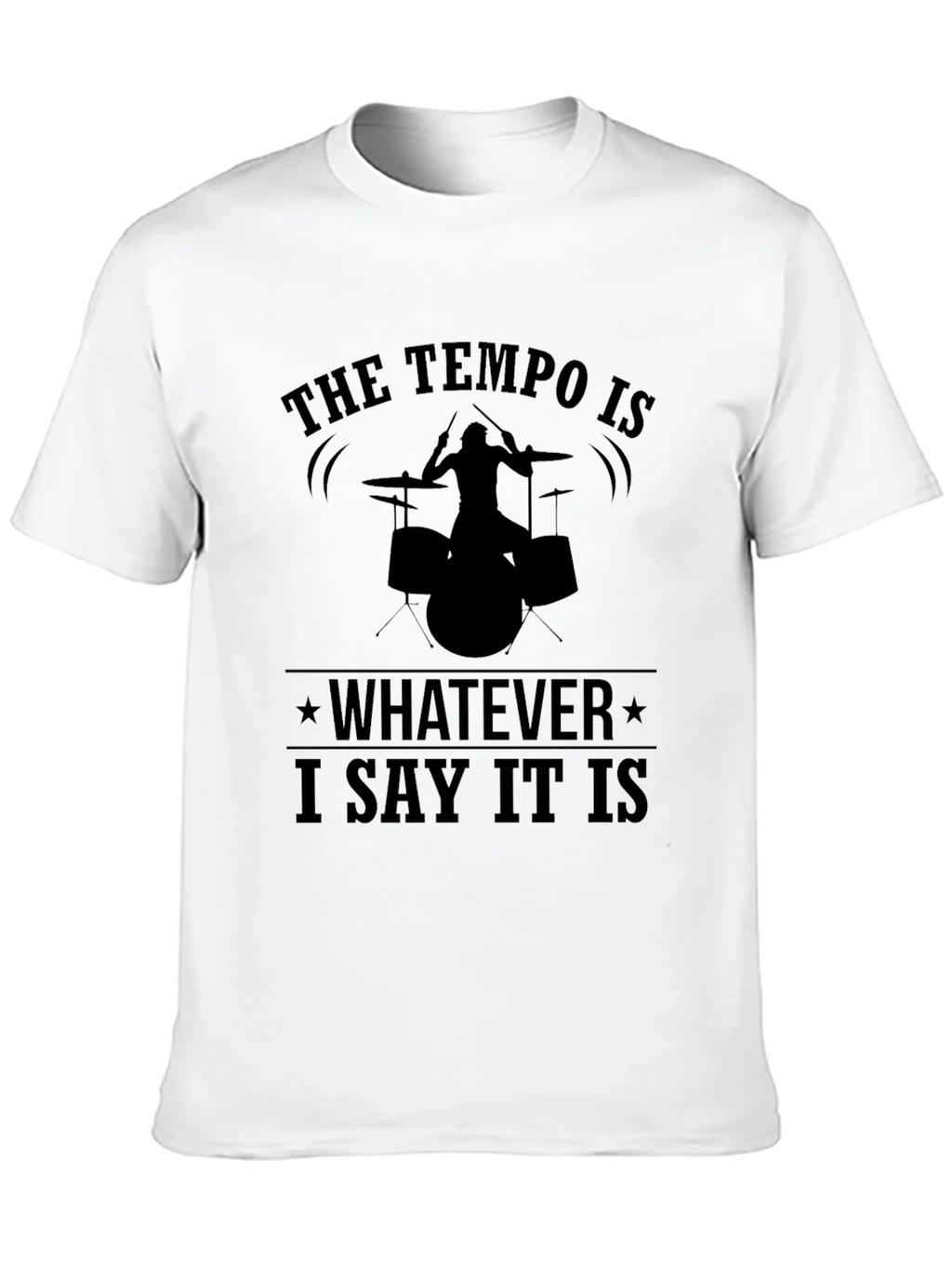 Tempo Drummer T-Shirt: I Say What It Is! product image 9