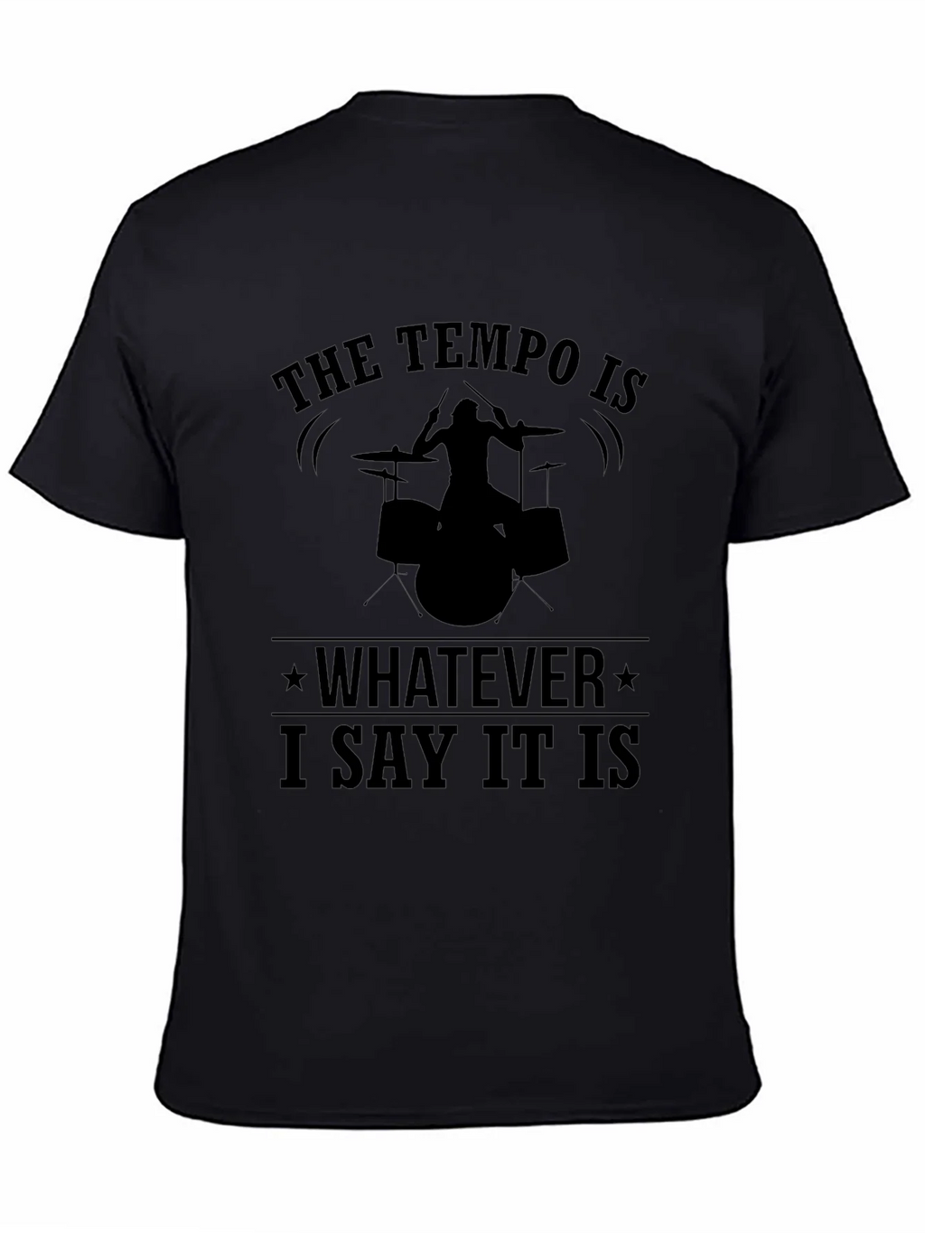 Tempo Drummer T-Shirt: I Say What It Is! product image 4