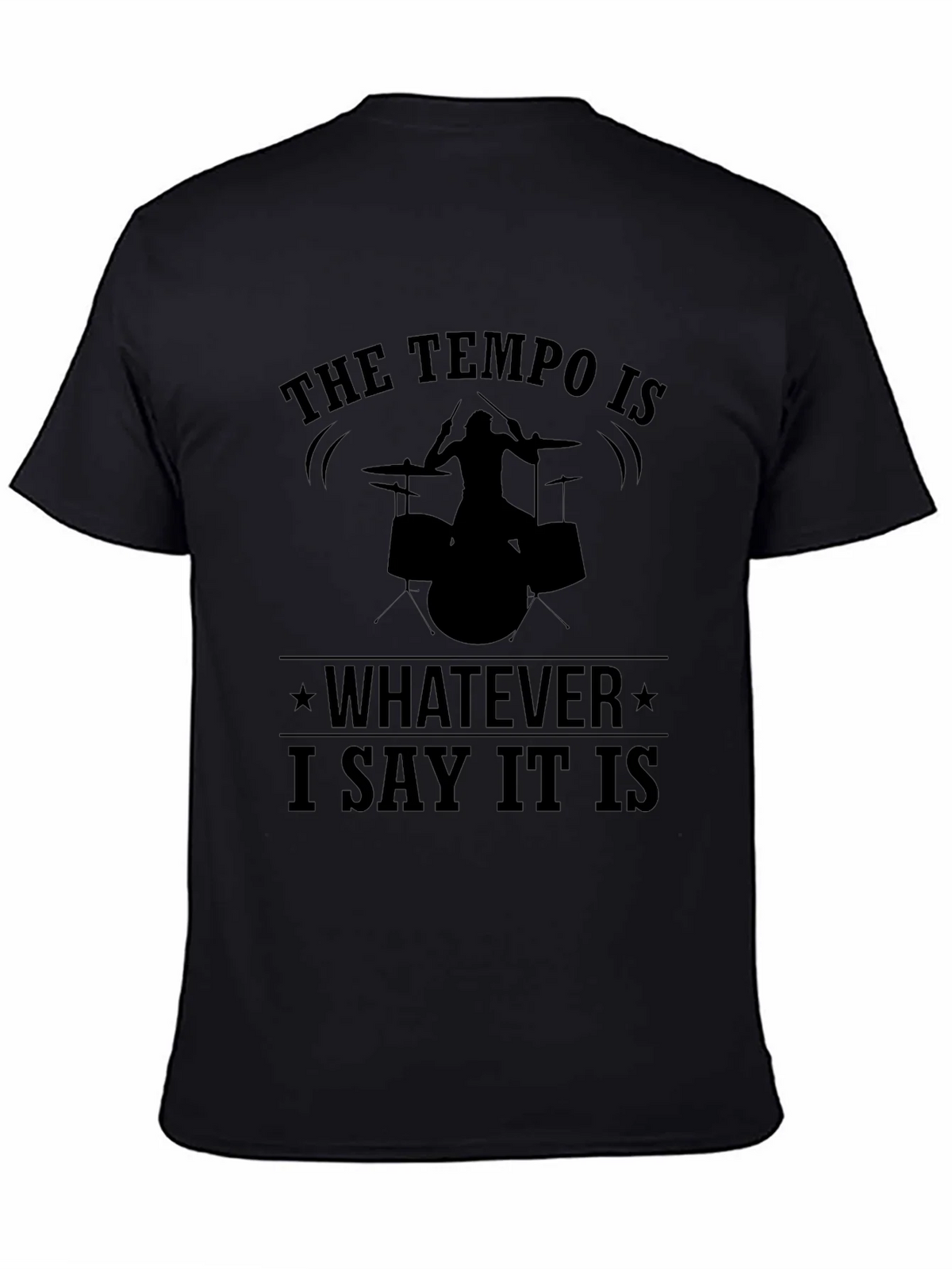 Tempo Drummer T-Shirt: I Say What It Is! product image 4