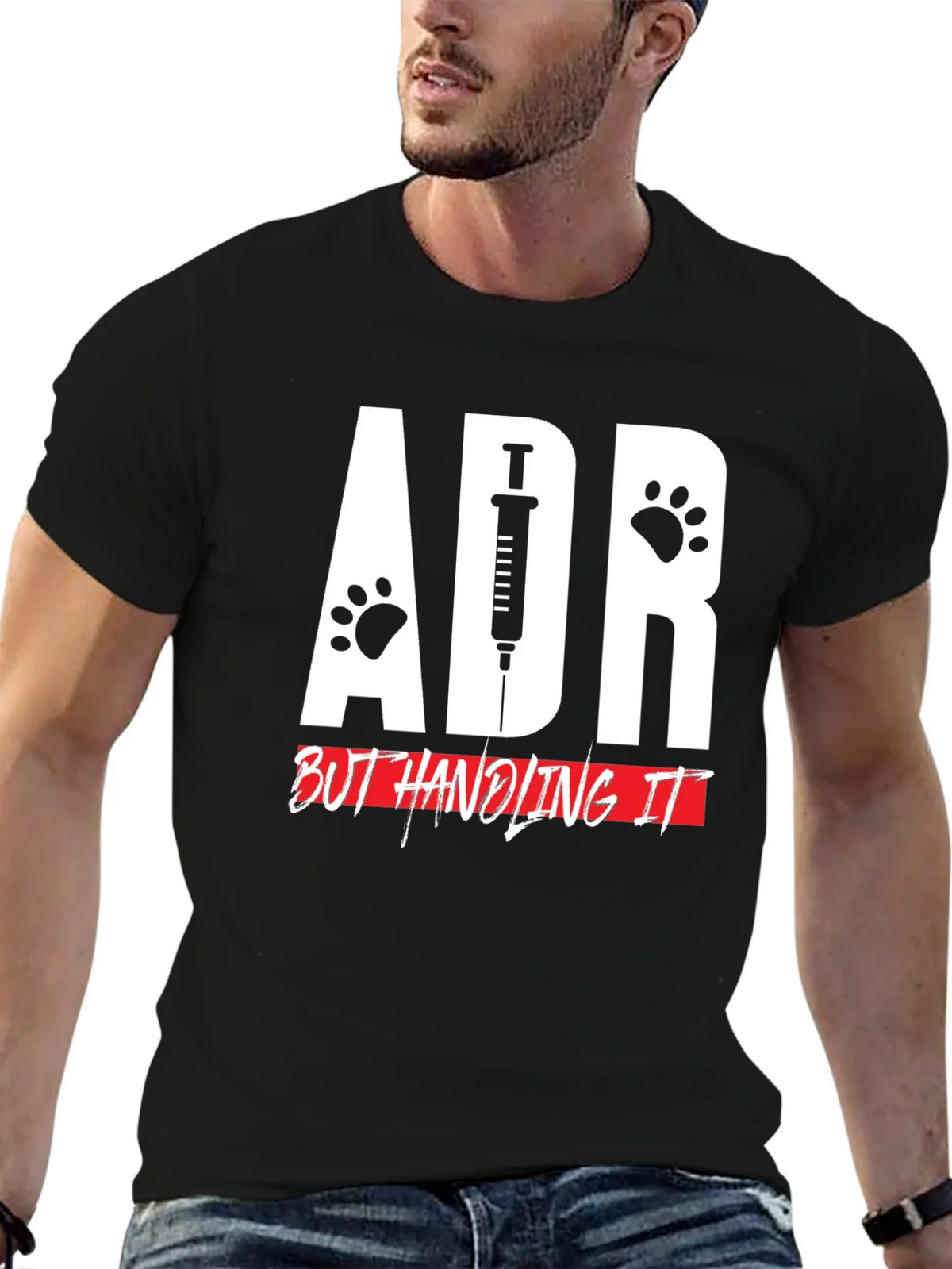 ADR But Handling It Veterinarian T-Shirt product image 6