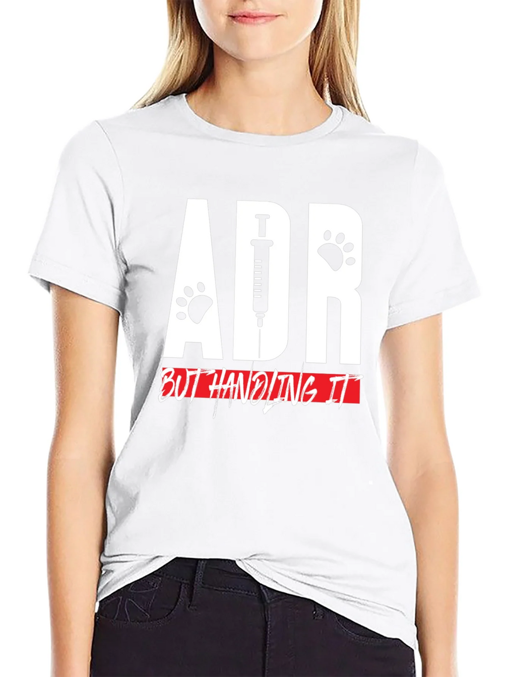 ADR But Handling It Veterinarian T-Shirt product image 8