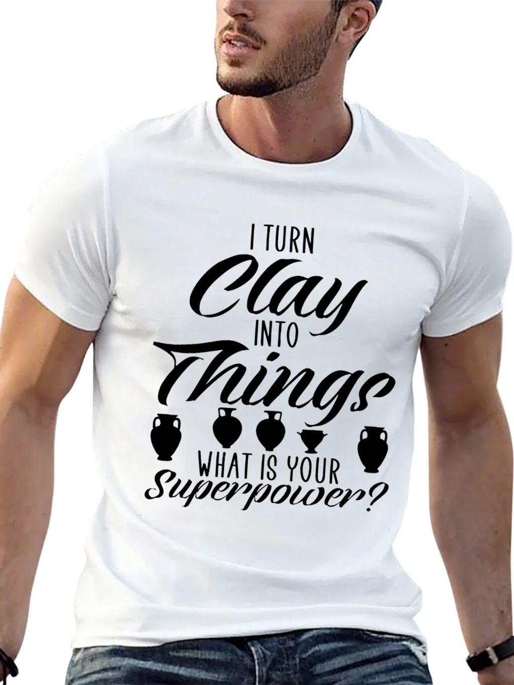 I Turn Clay Into Things T-Shirt product image 11