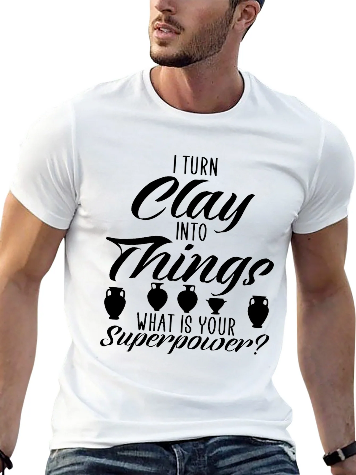 I Turn Clay Into Things T-Shirt product image 11