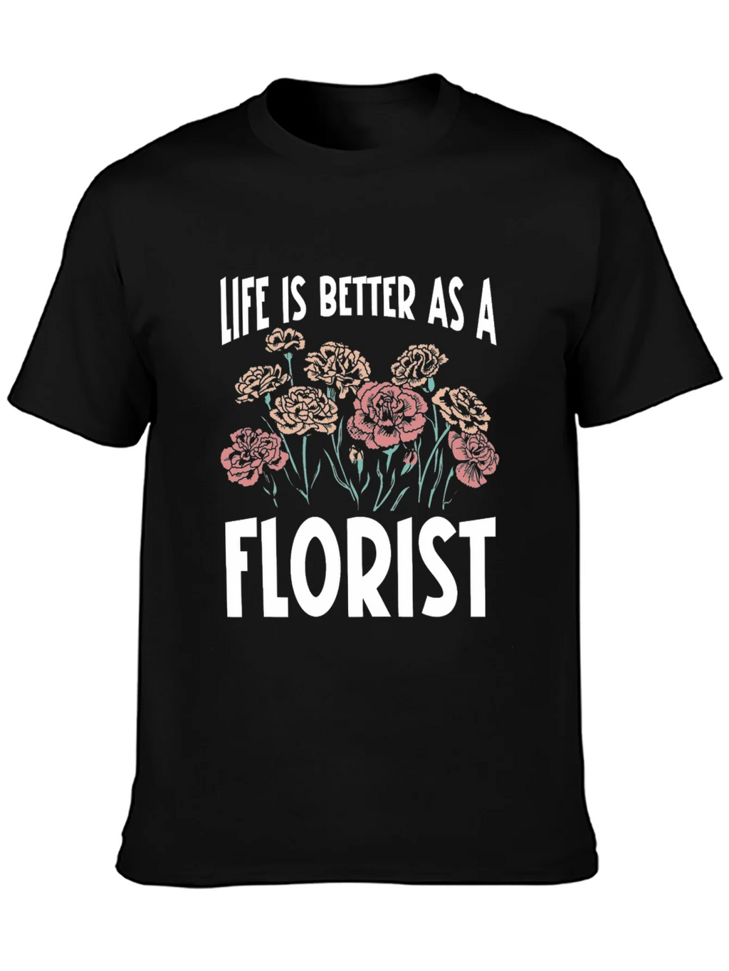 Life is Better as a Florist T-Shirt product image 2