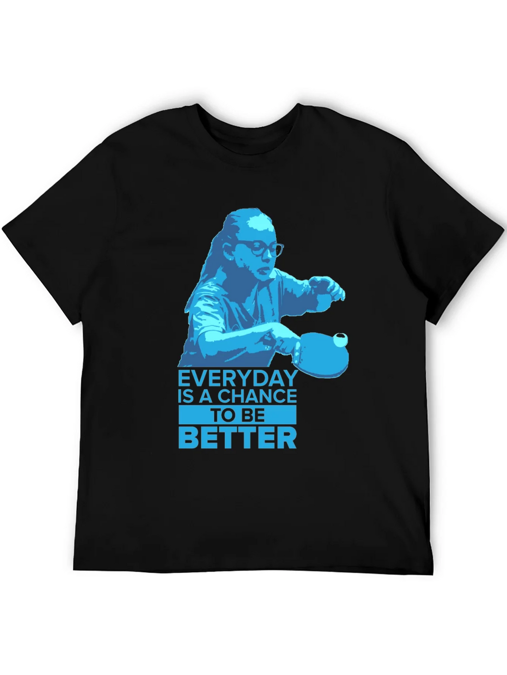 Everyday is a Chance T-Shirt product image 4