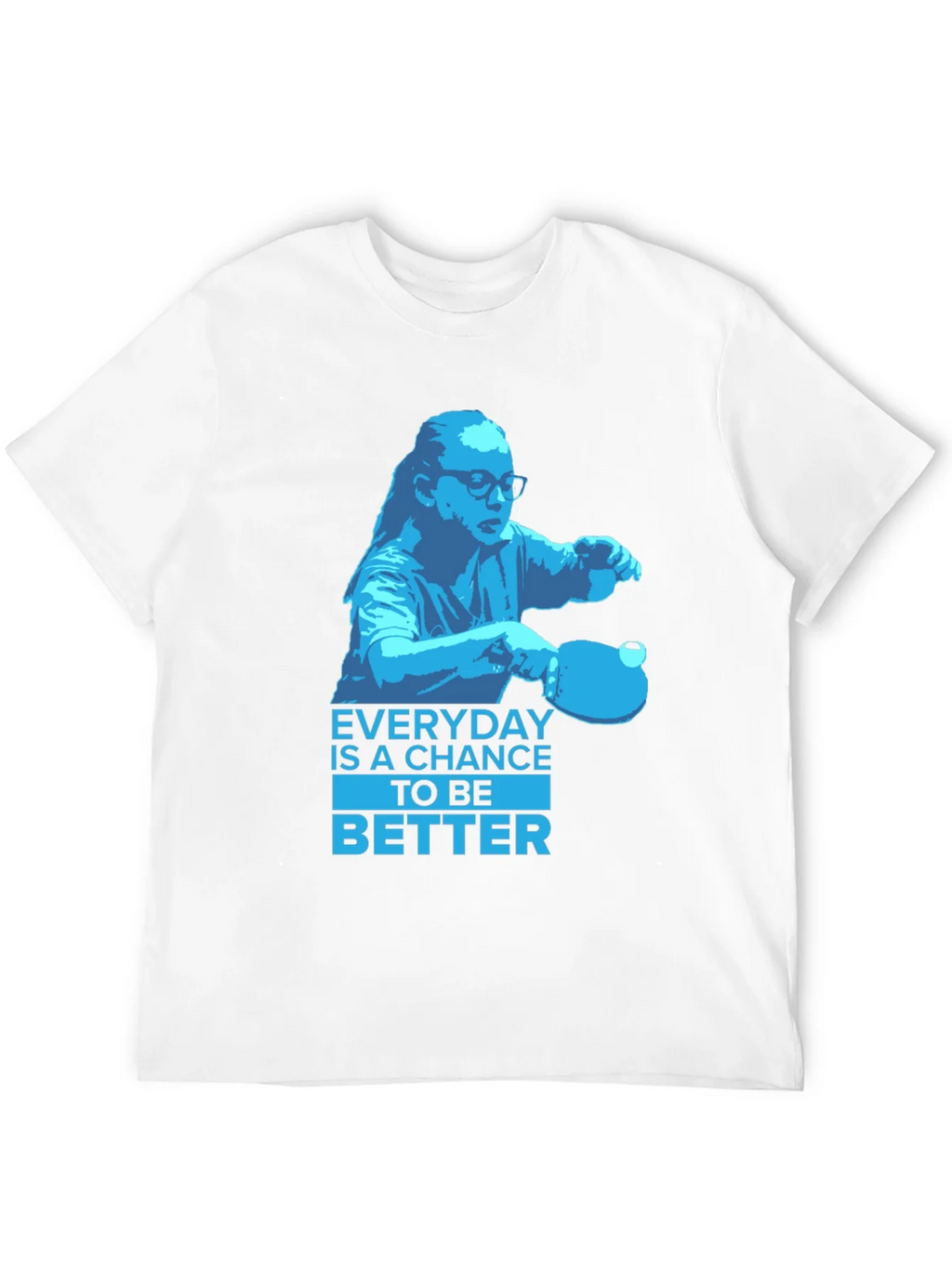 Everyday is a Chance T-Shirt product image 10