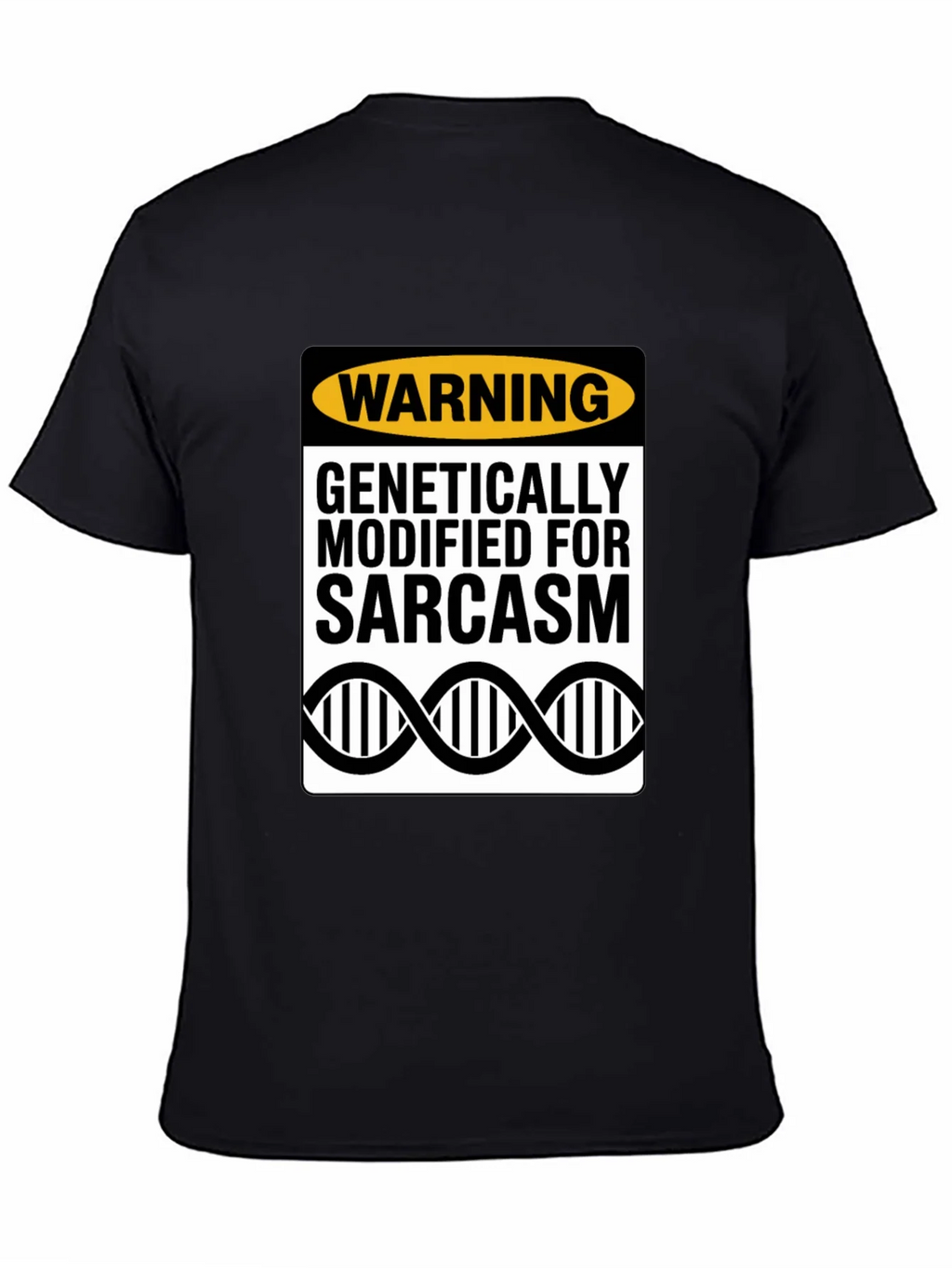 Genetically Modified Sarcasm T-Shirt product image 4