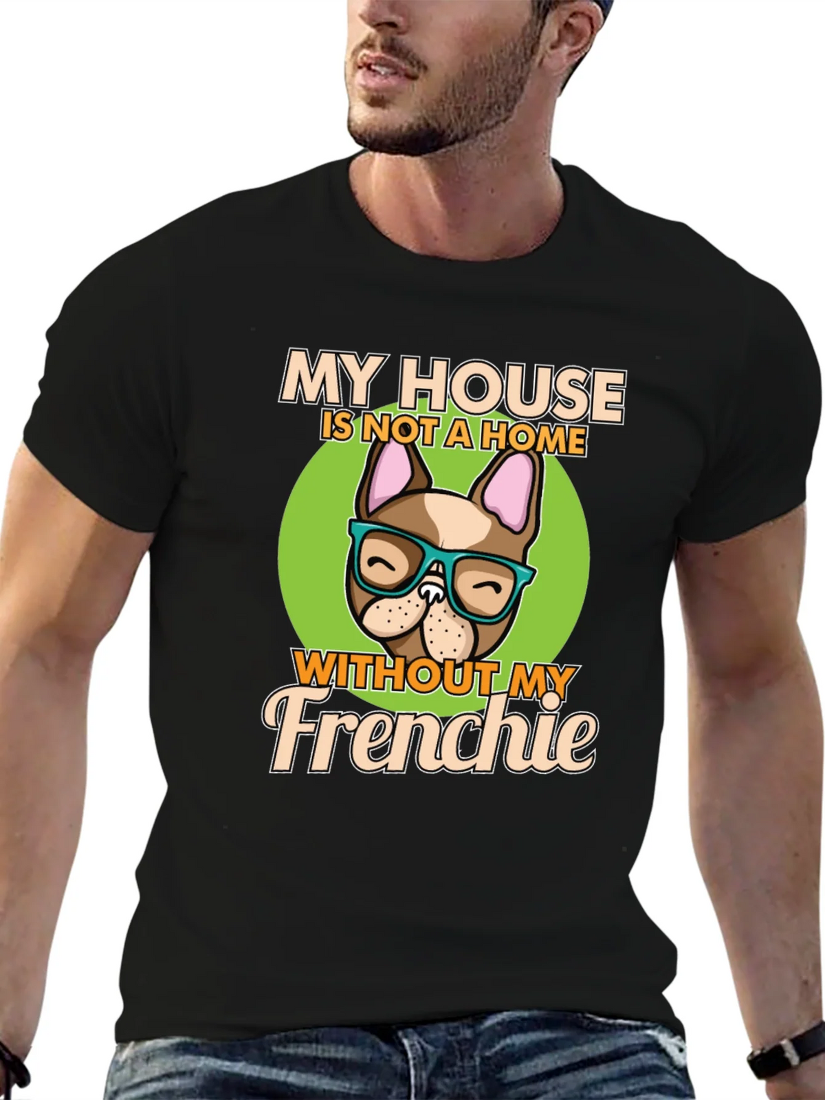 My House Without My Frenchie T-Shirt product image 6