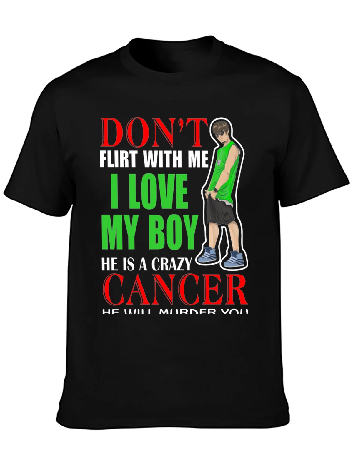 Dont Flirt T-Shirt: I Love My Boy Cancer product image 3