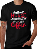 Instant Nurse Anesthetist Just Add Coffee T-Shirt product image 1