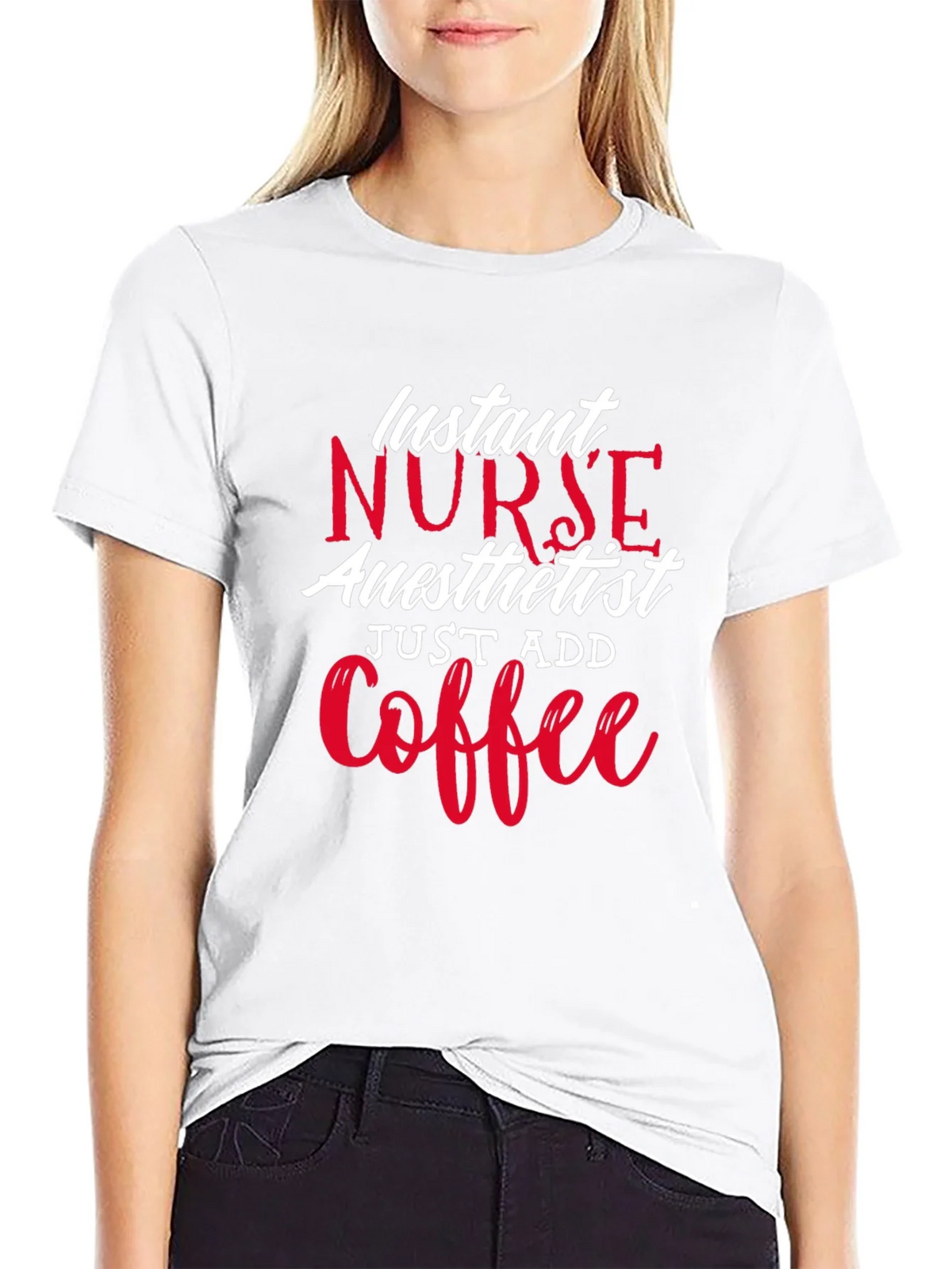 Instant Nurse Anesthetist Just Add Coffee T-Shirt product image 8