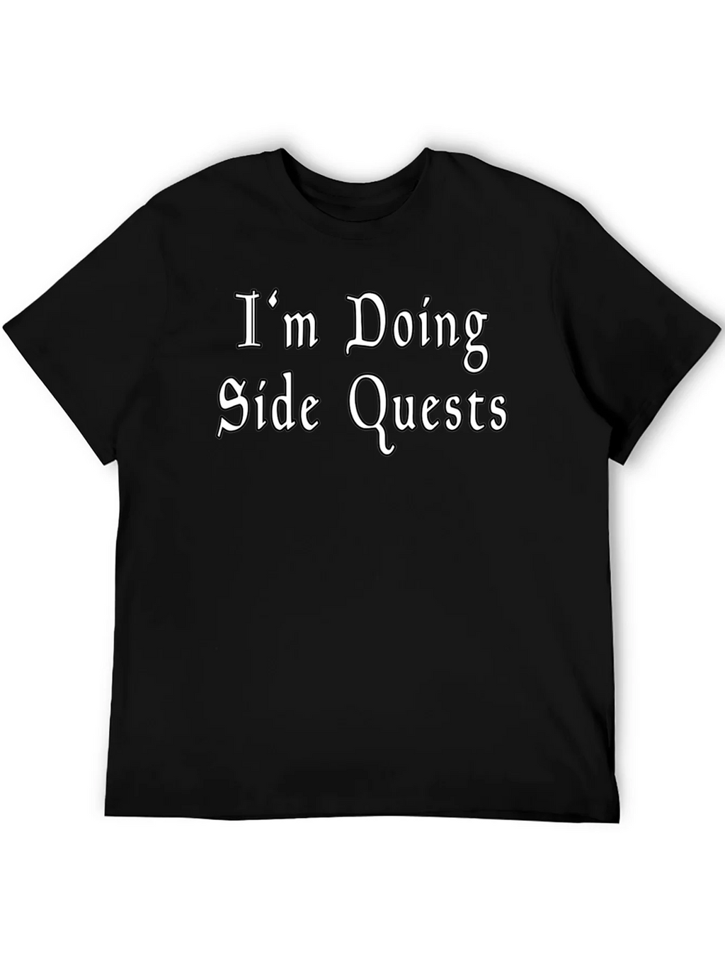Im Doing Side Quests Black T-Shirt - Gamer Style product image 5