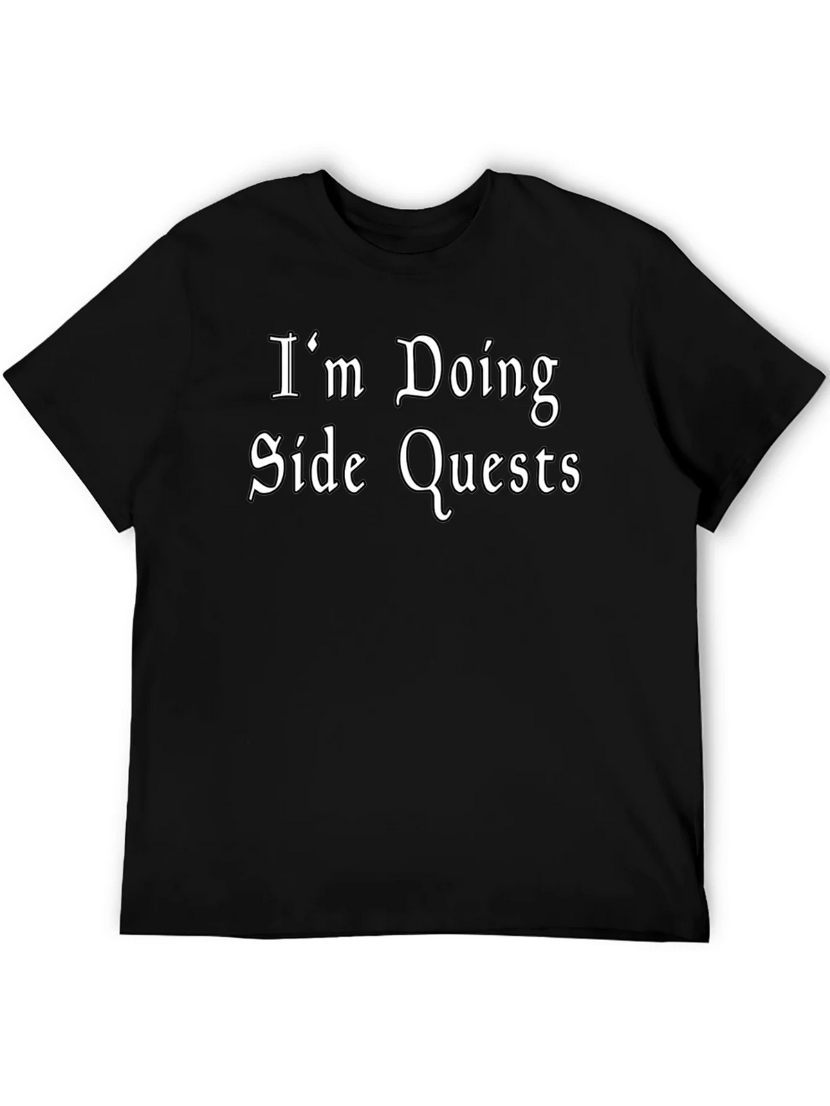 Im Doing Side Quests Black T-Shirt - Gamer Style product image 5