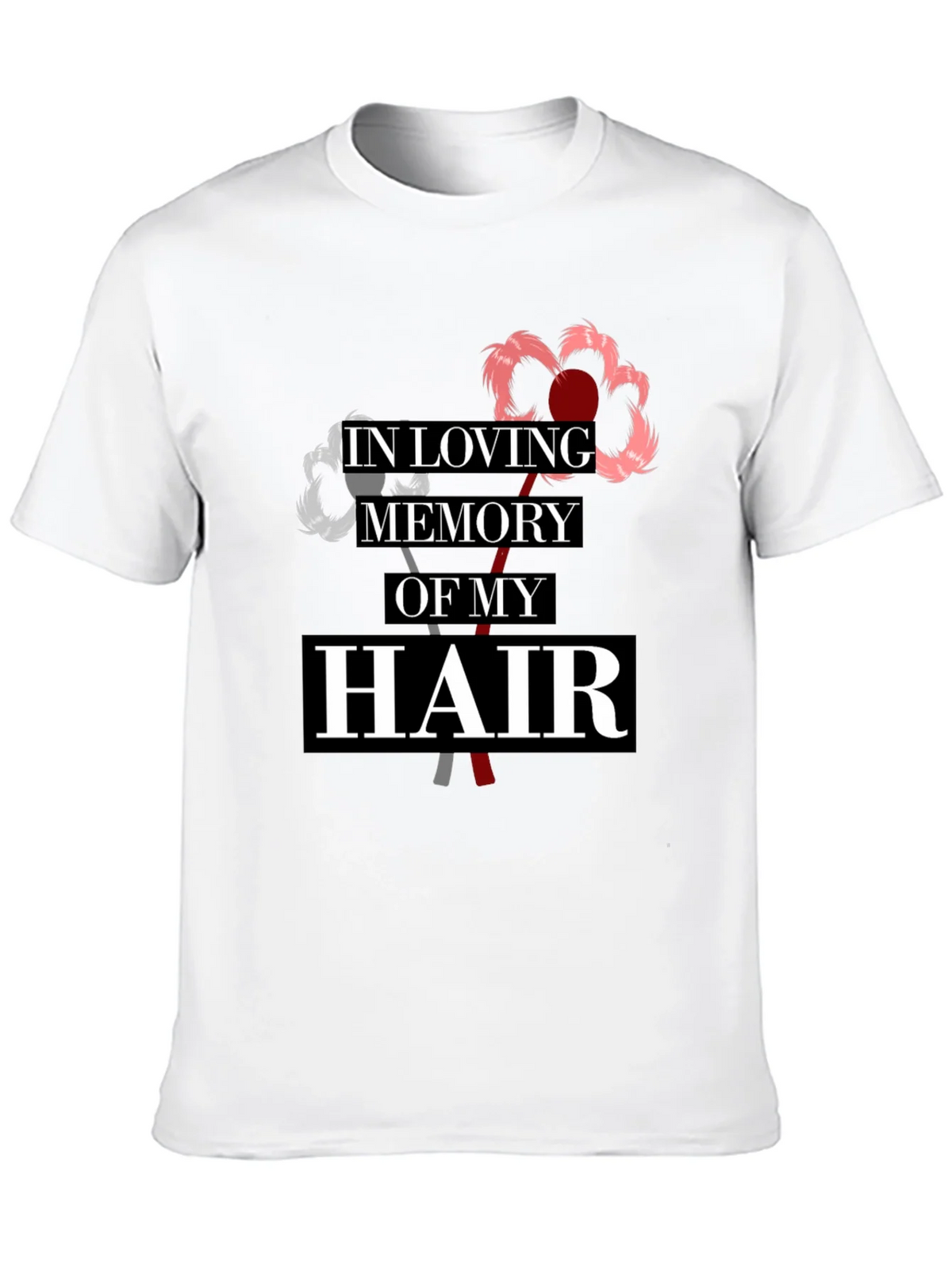 In Loving Memory Of My Hair T-Shirt product image 9